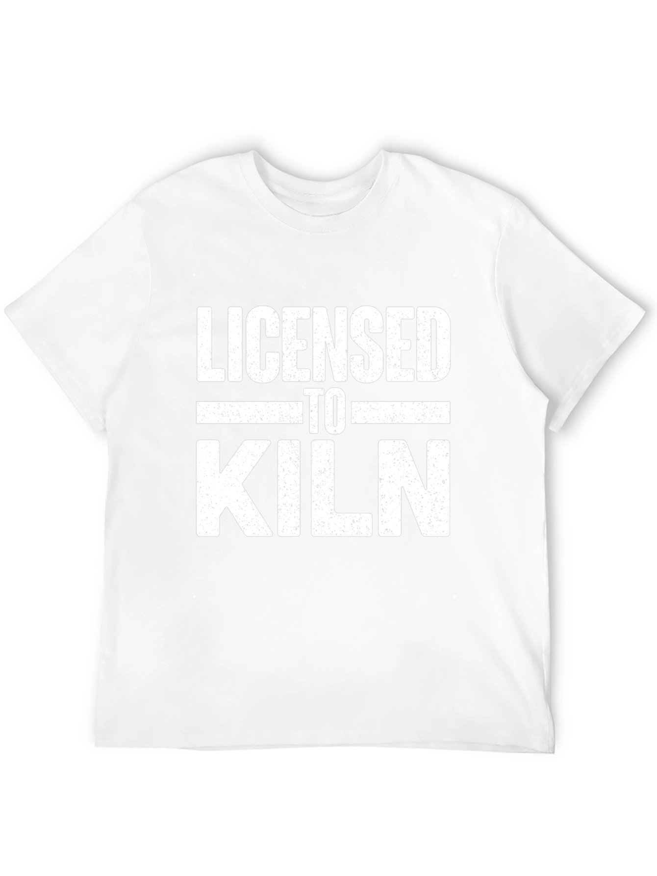 Licensed to Kiln Funny Pottery T-Shirt