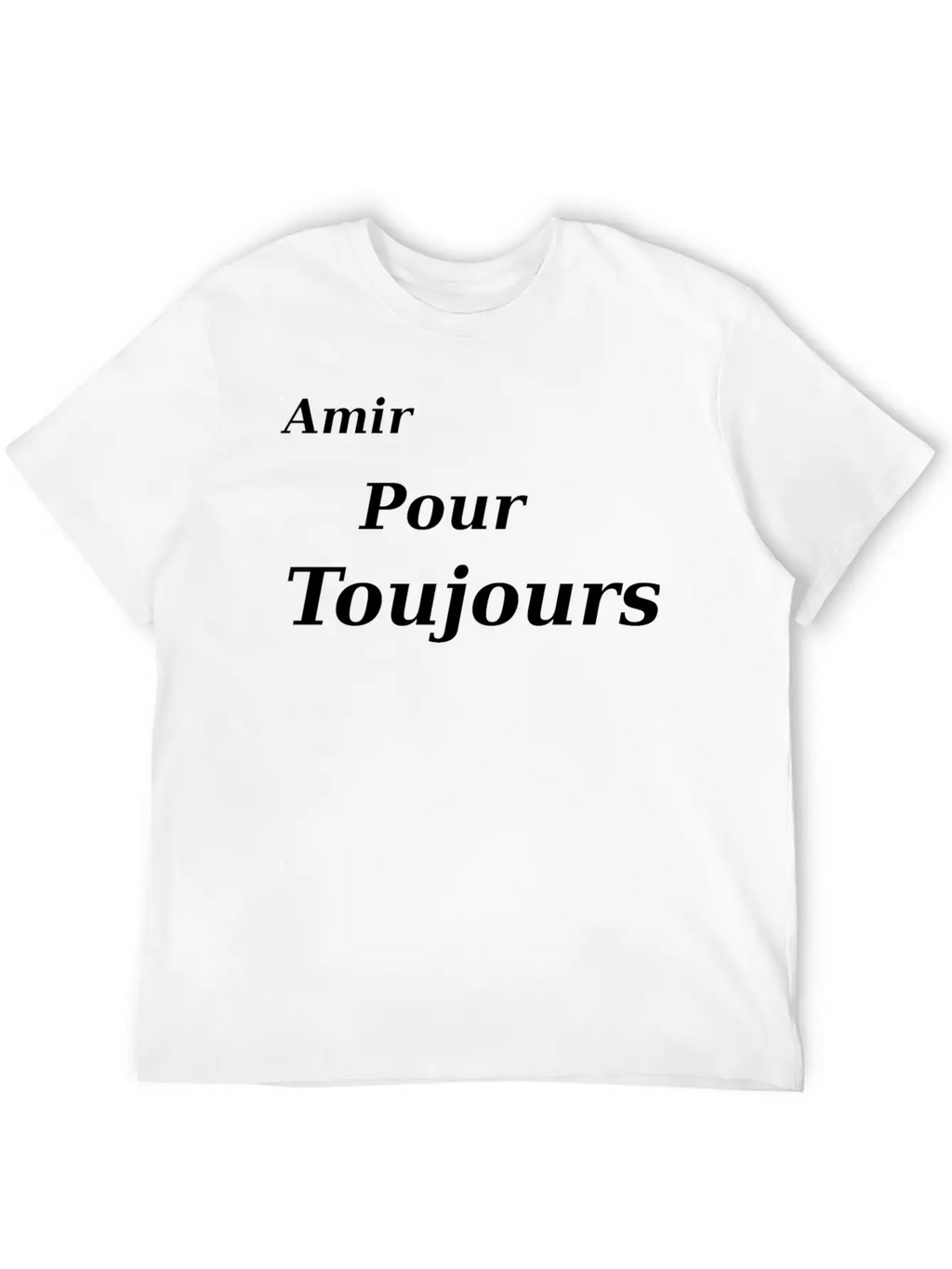 T-SHIRT AMIR POUR TOUJOURS Casual Graphic T-Shirt – Simple And Comfortable Daily Wear