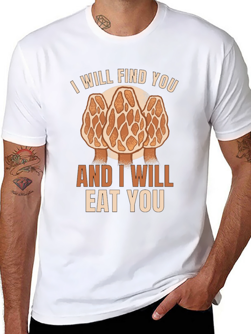 Mushroom Hunter T-Shirt: I Will Find You Morel