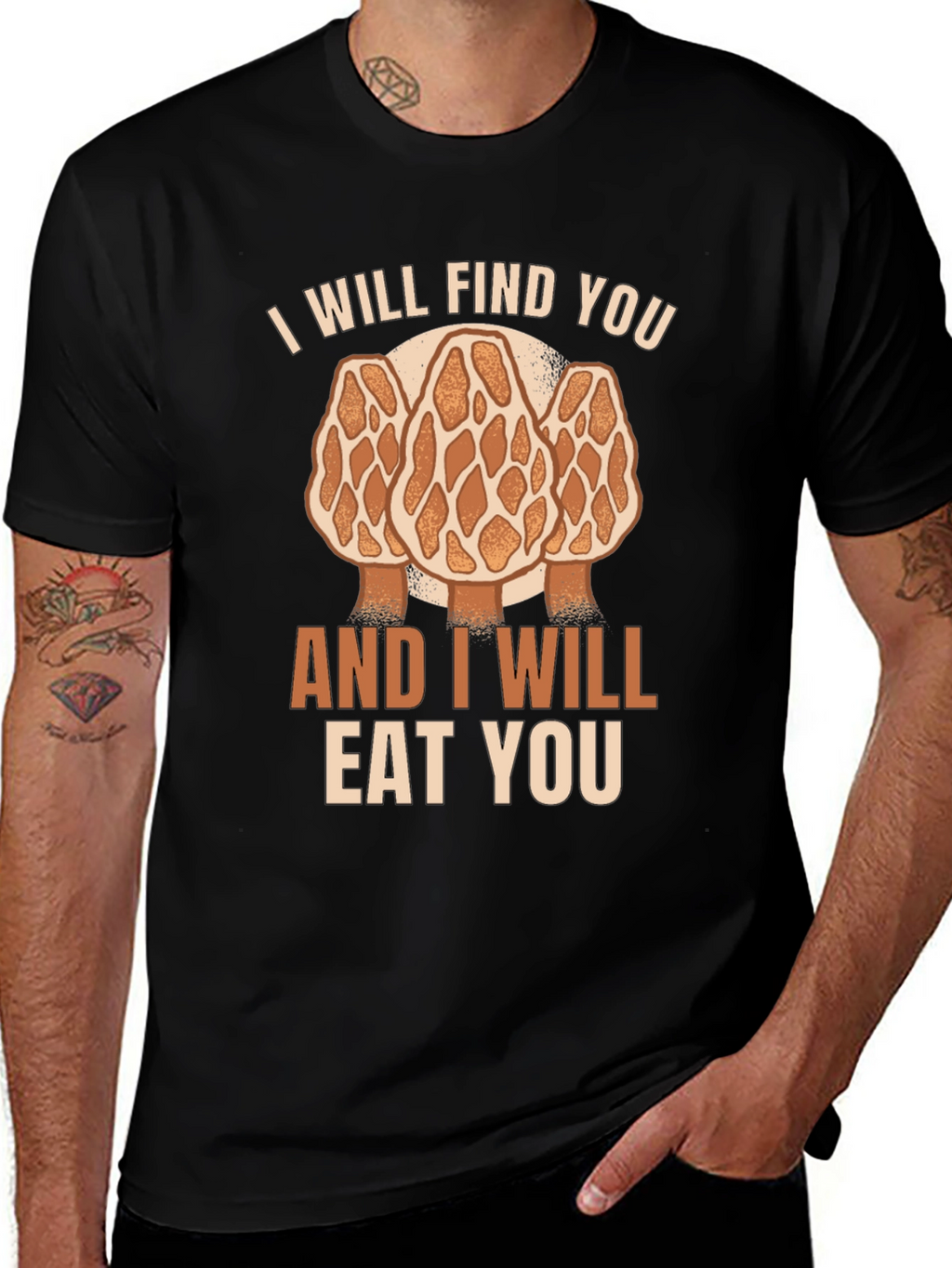 Mushroom Hunter T-Shirt: I Will Find You Morel