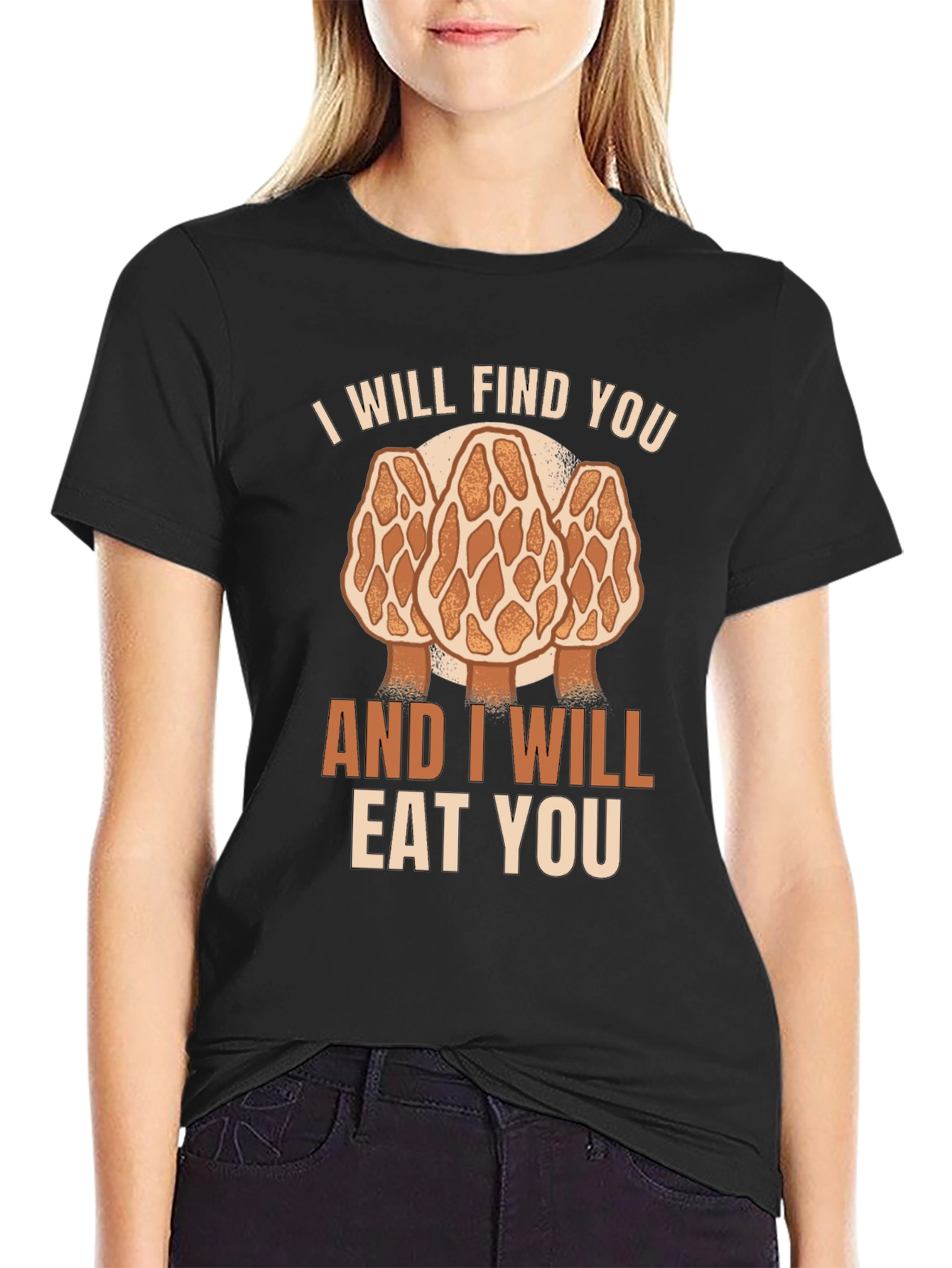 Mushroom Hunter T-Shirt: I Will Find You Morel