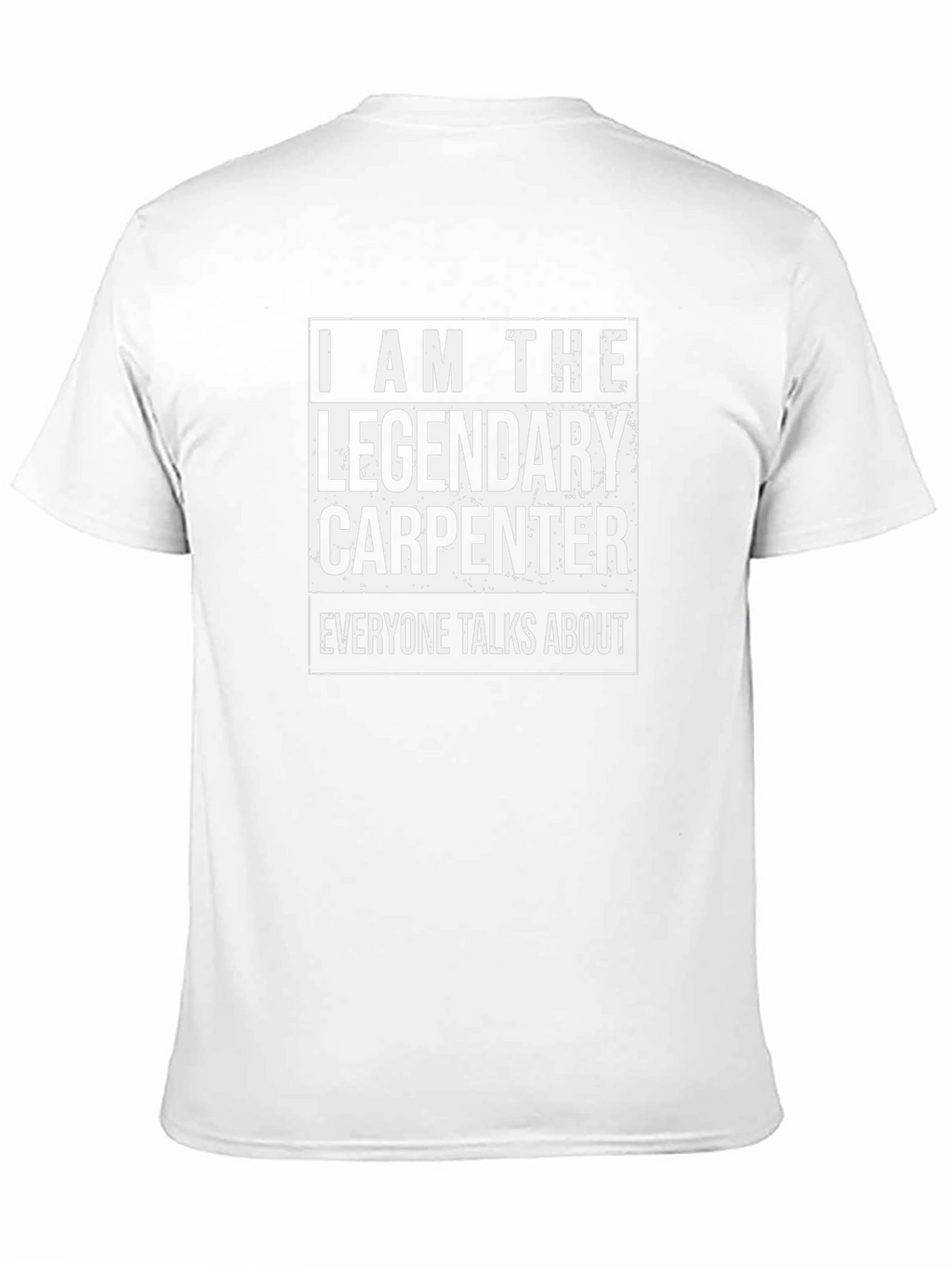 Legendary Carpenter T-Shirt