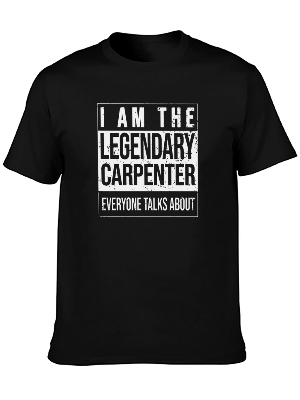 Legendary Carpenter T-Shirt