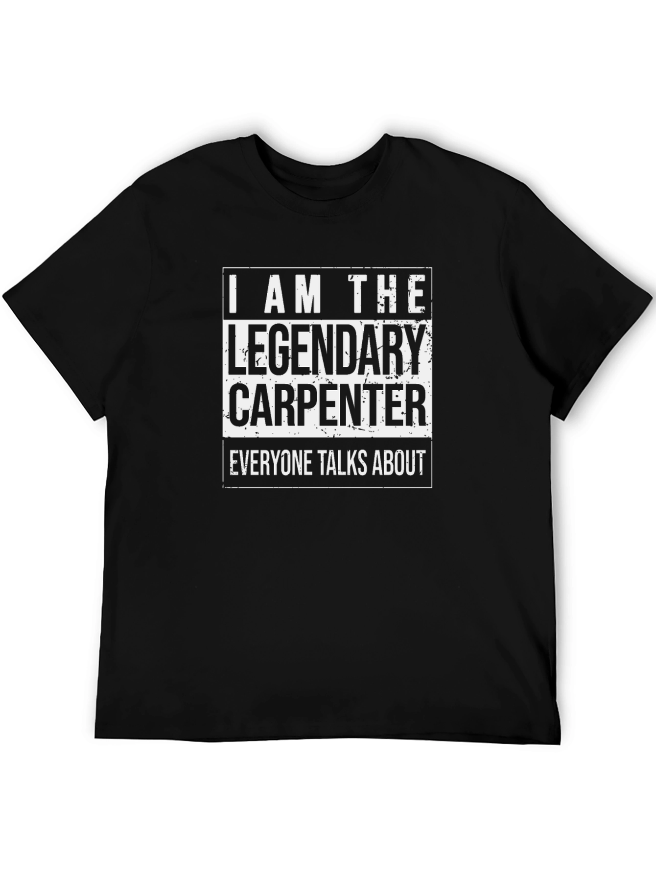 Legendary Carpenter T-Shirt