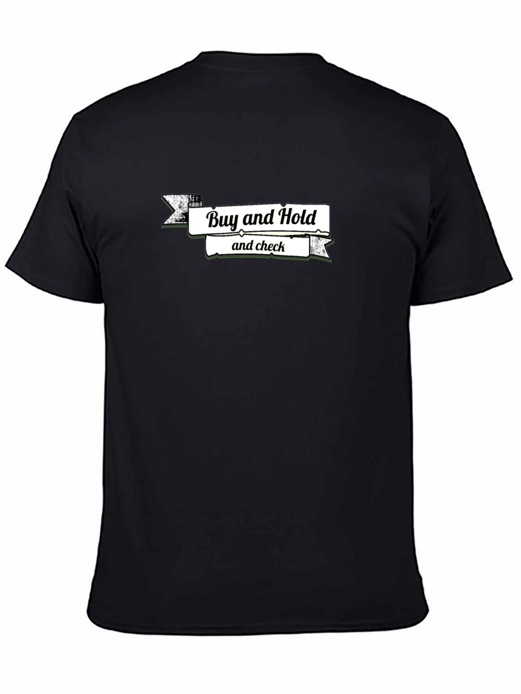 Buy and Hold T-Shirt - Investing Tee