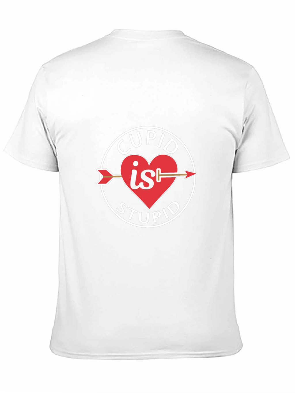 Cupid is Stupid T-Shirt - Anti Valentines Day
