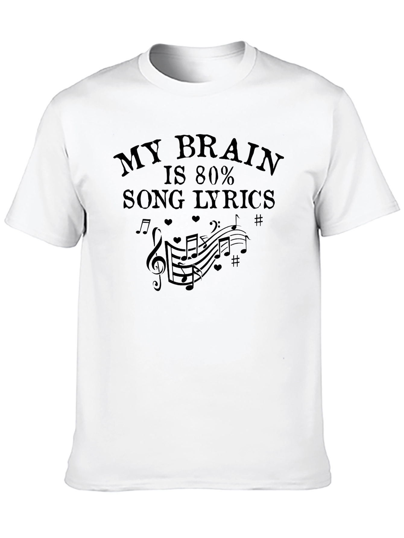 My Brain is 80% Song Lyrics T-Shirt