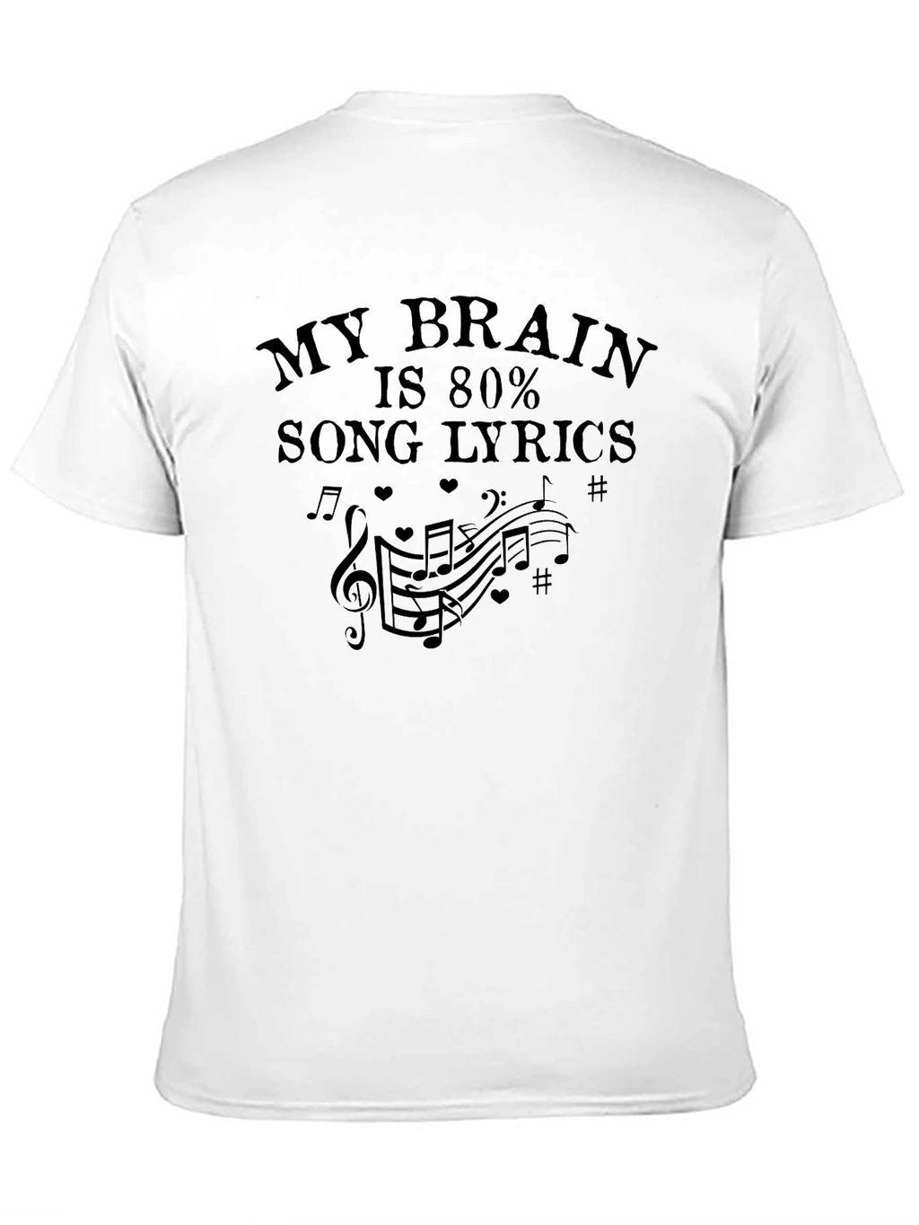 My Brain is 80% Song Lyrics T-Shirt