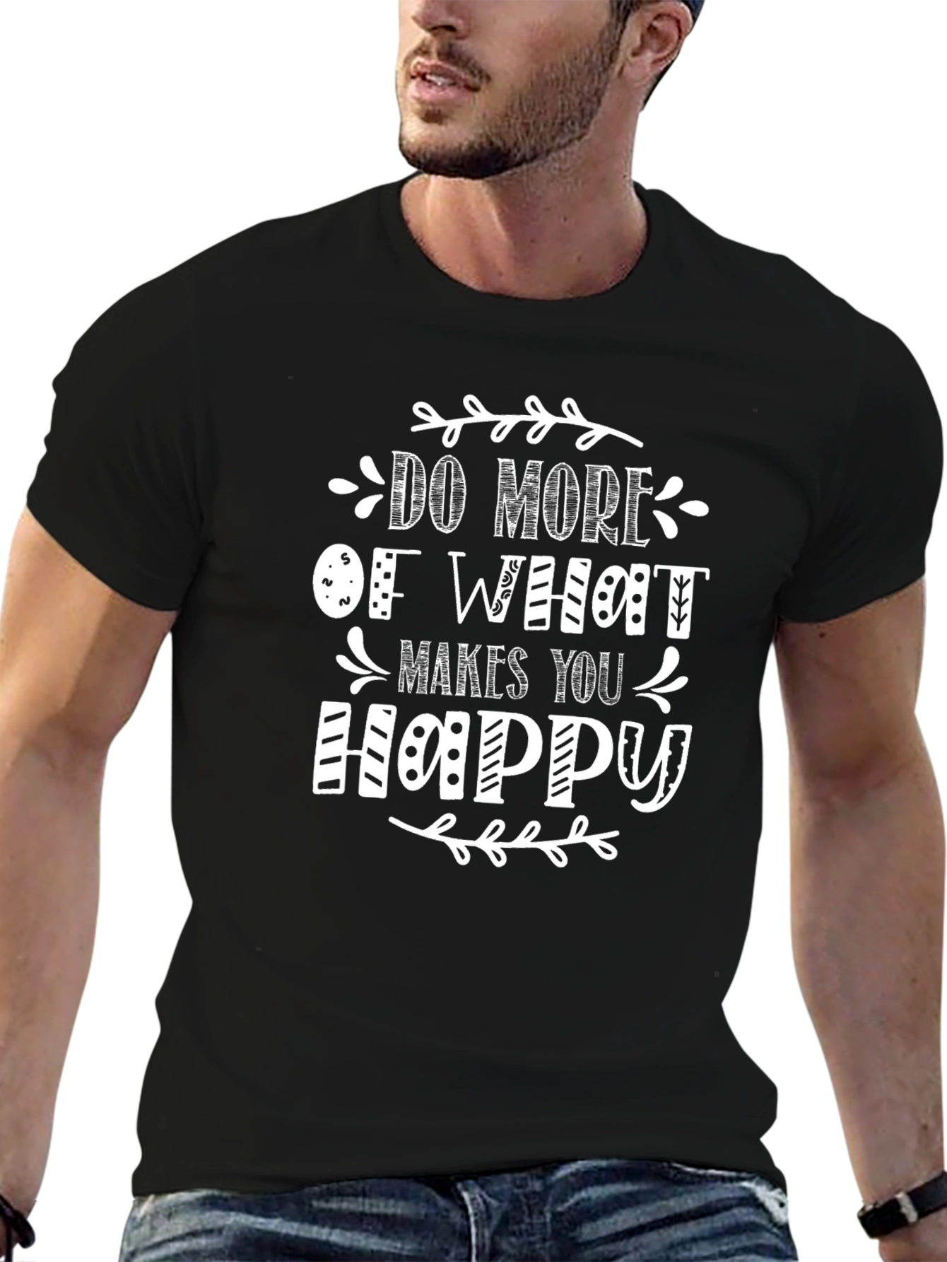 Do More of What Makes You Happy Black T-Shirt
