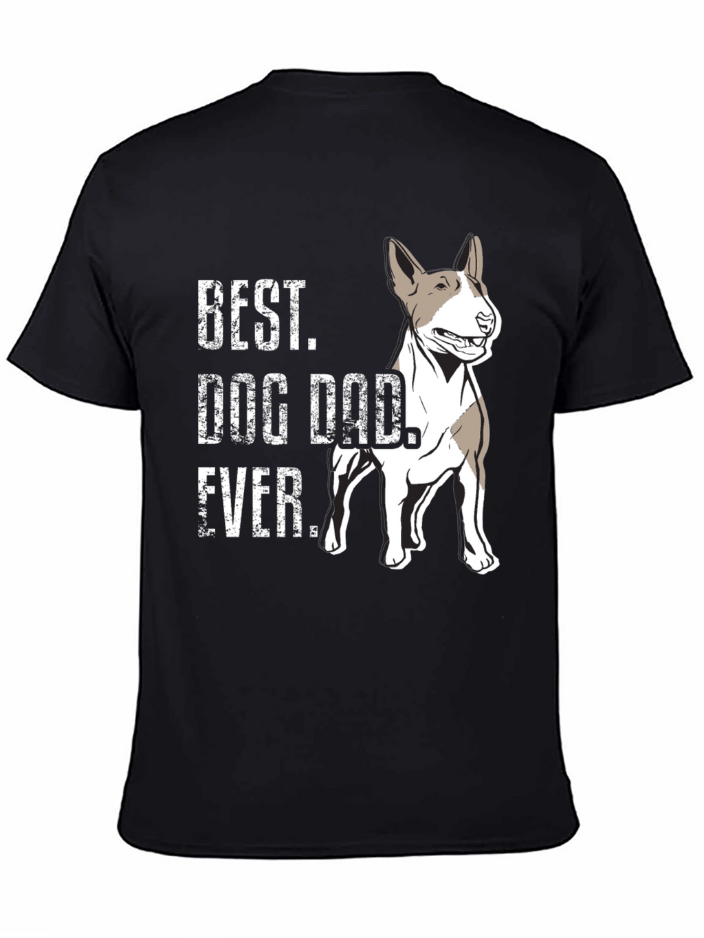 Best Dog Dad Ever T-Shirt - Bull Terrier