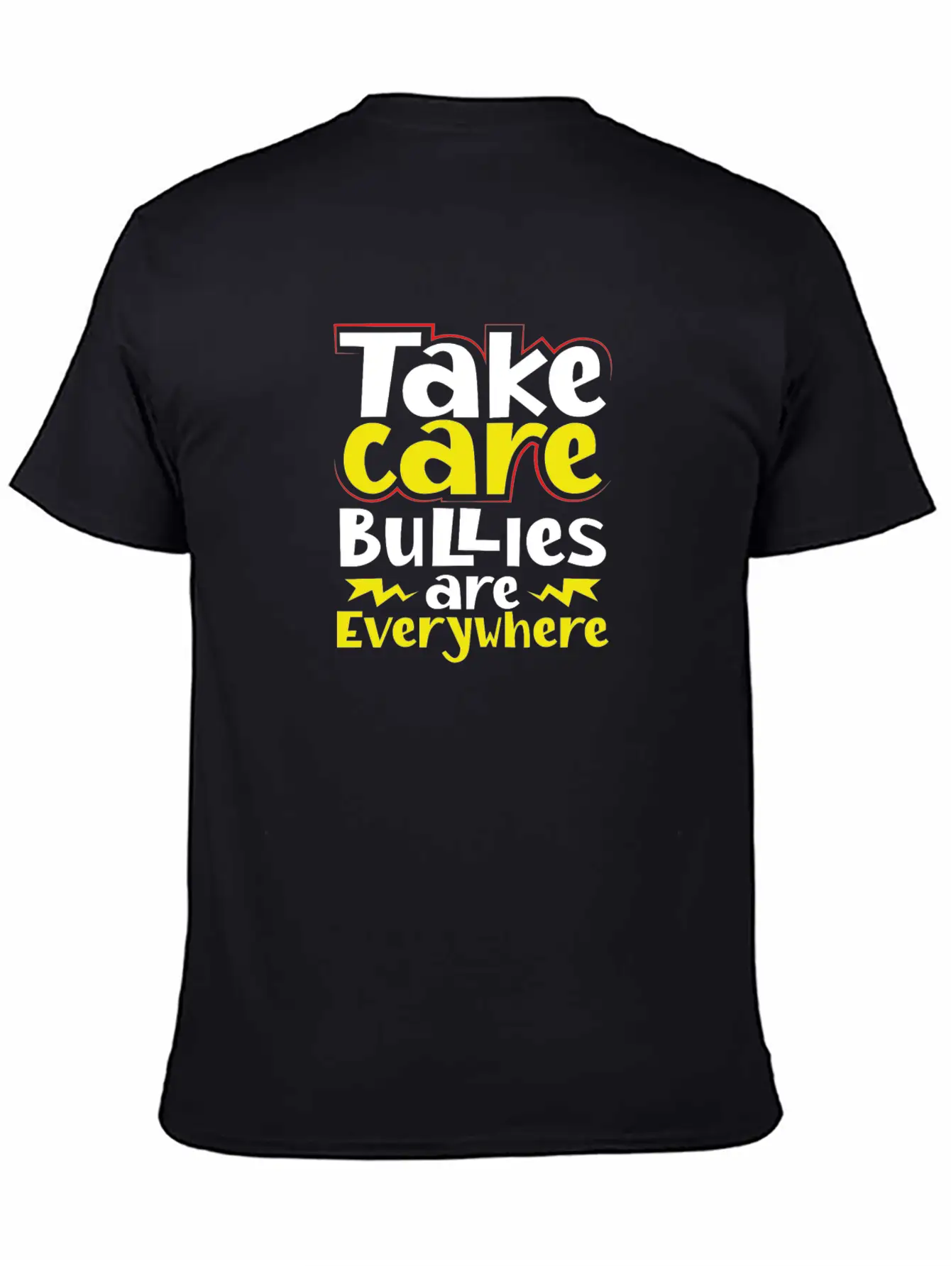Take Care Bullies Are Everywhere Anti Bullying Essential Cotton Tee For Daily Outfits – Unisex Style