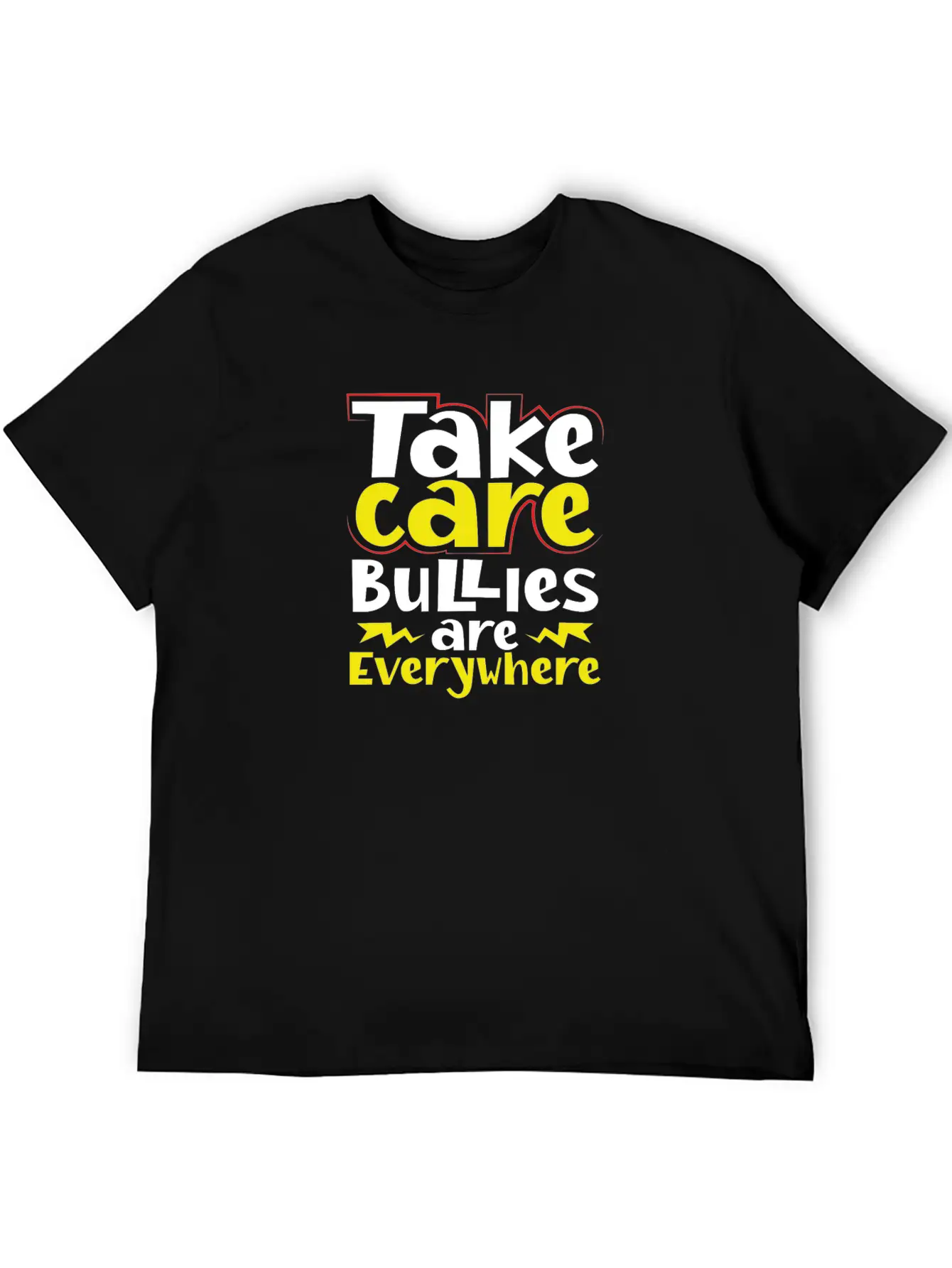 Take Care Bullies Are Everywhere Anti Bullying Essential Cotton Tee For Daily Outfits – Unisex Style
