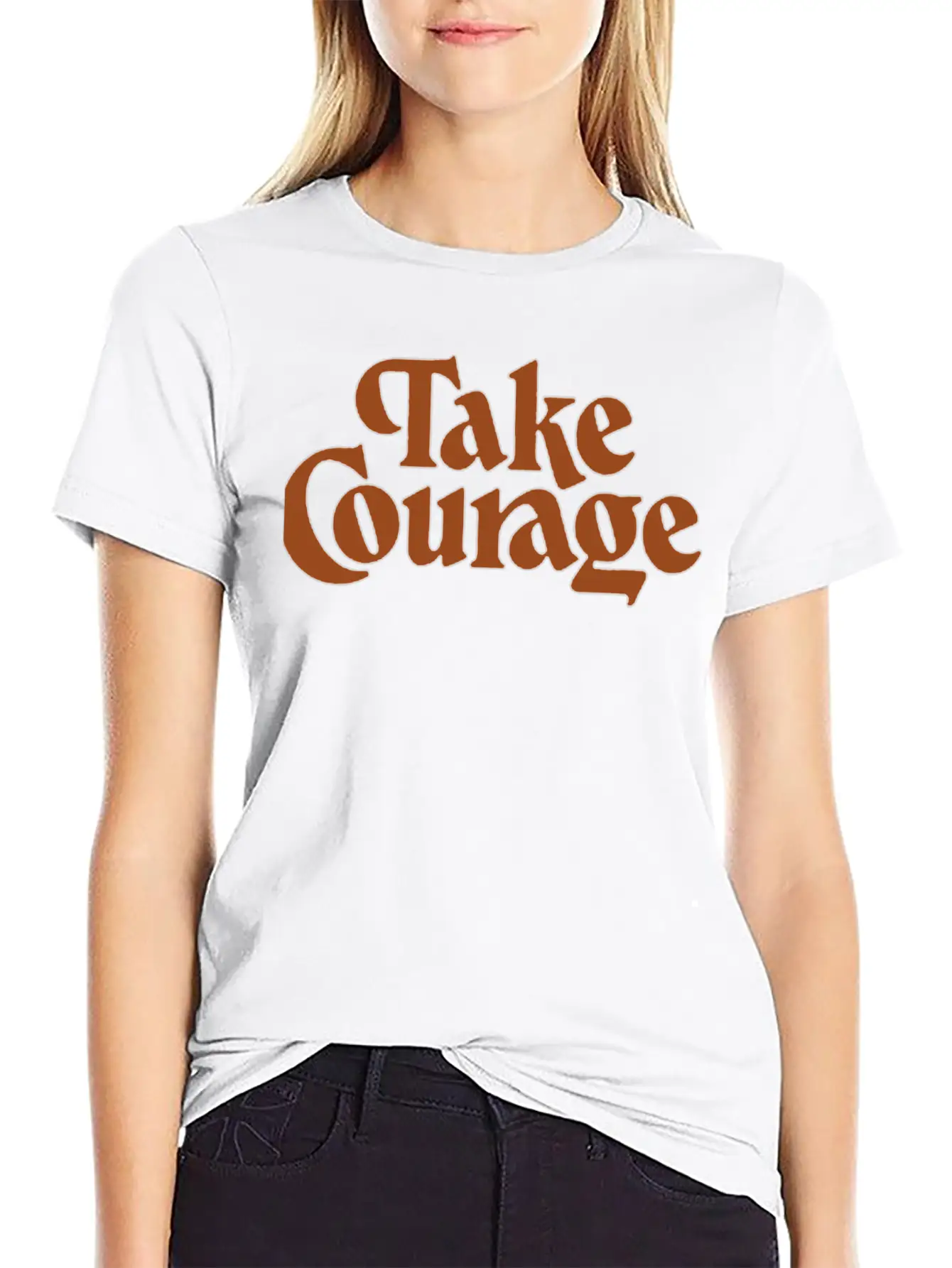 Take Courage Title Calligraphy Text Quotes Unisex Short Sleeve Soft Cotton T-Shirt – Casual Everyday Wear