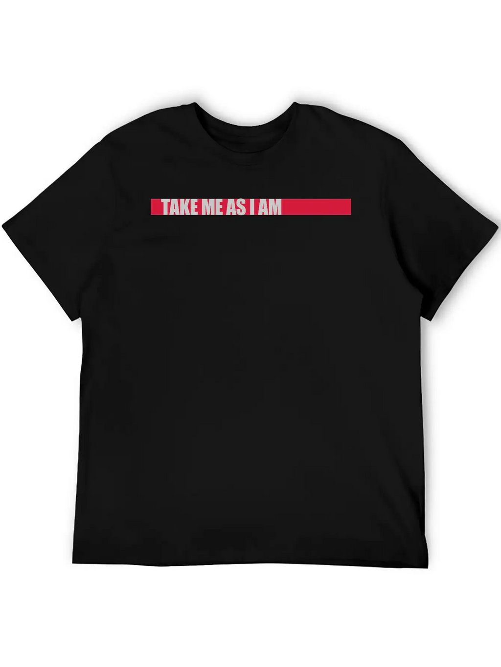 Take Me As Chara Unisex Casual T-Shirt – Clean Design For Daily Comfort