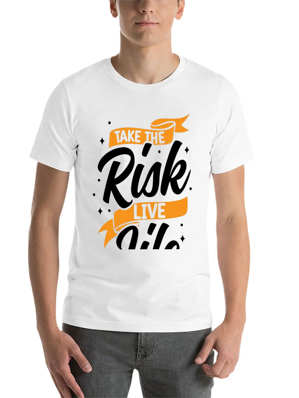 Take Risks Live Life Unisex Casual T-Shirt – Clean Design For Daily Comfort