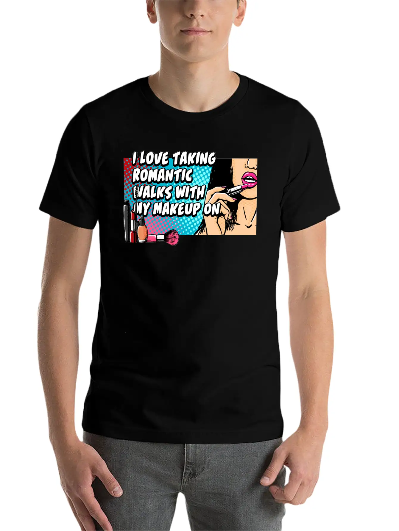 Taking Romantic Walks With Makeup On Confidence Be Breathable Soft Cotton T-Shirt – Timeless Casual Look