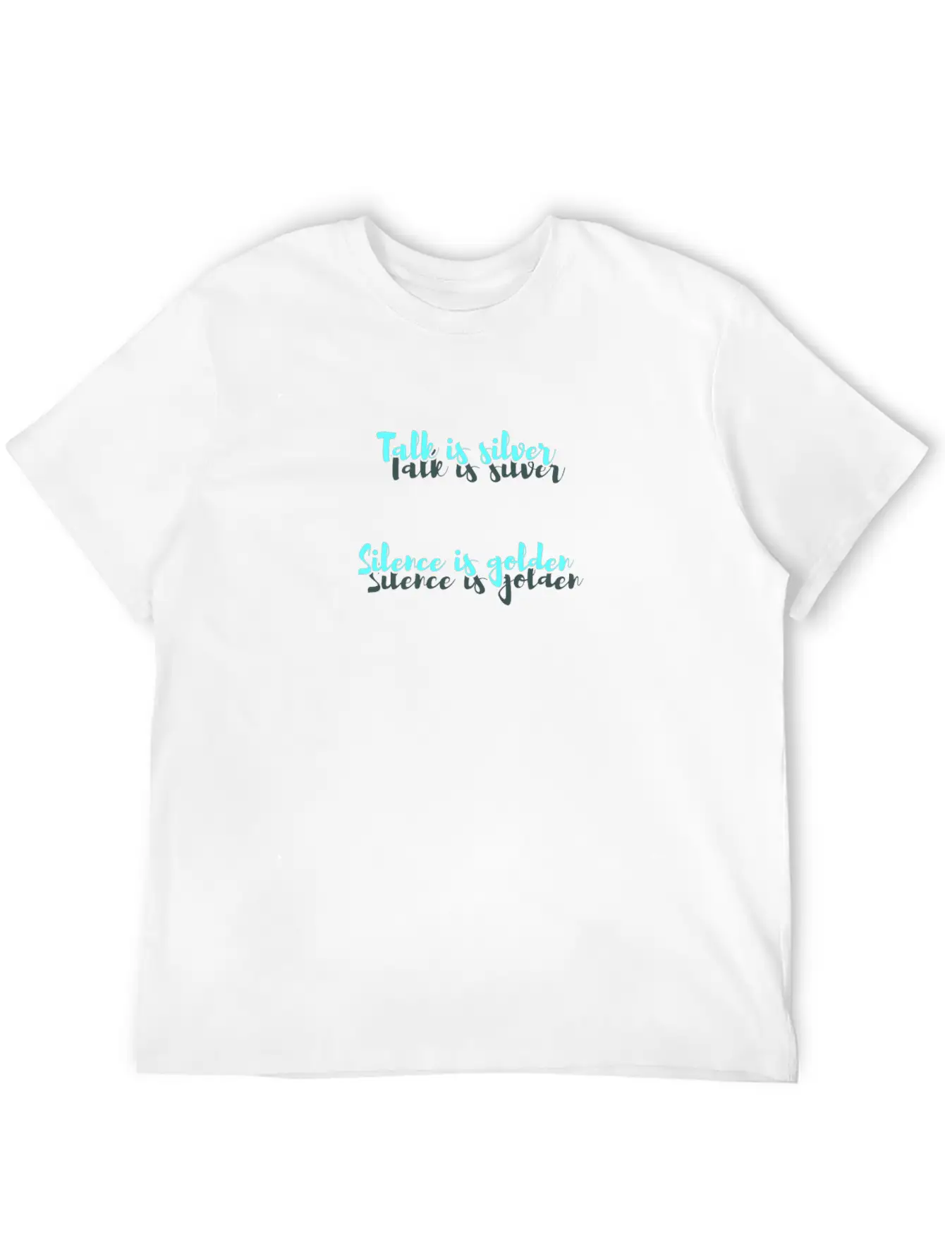 Talk Is Silver - Silence Is Golden Breathable Soft Cotton T-Shirt – Timeless Casual Look