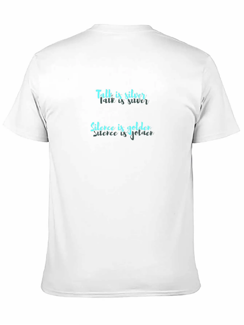 Talk Is Silver - Silence Is Golden Breathable Soft Cotton T-Shirt – Timeless Casual Look