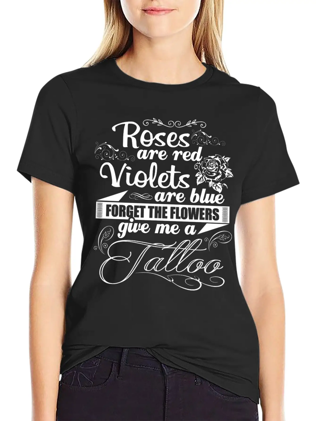 Tattoo - Forget The Flowers Give Me A Tattoo Tee Unisex Short Sleeve Soft Cotton T-Shirt – Casual Everyday Wear