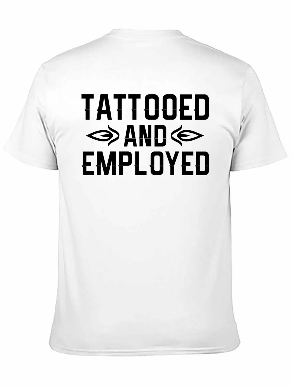Tattooed And Employed Tattoo Lover Unisex Casual T-Shirt – Clean Design For Daily Comfort