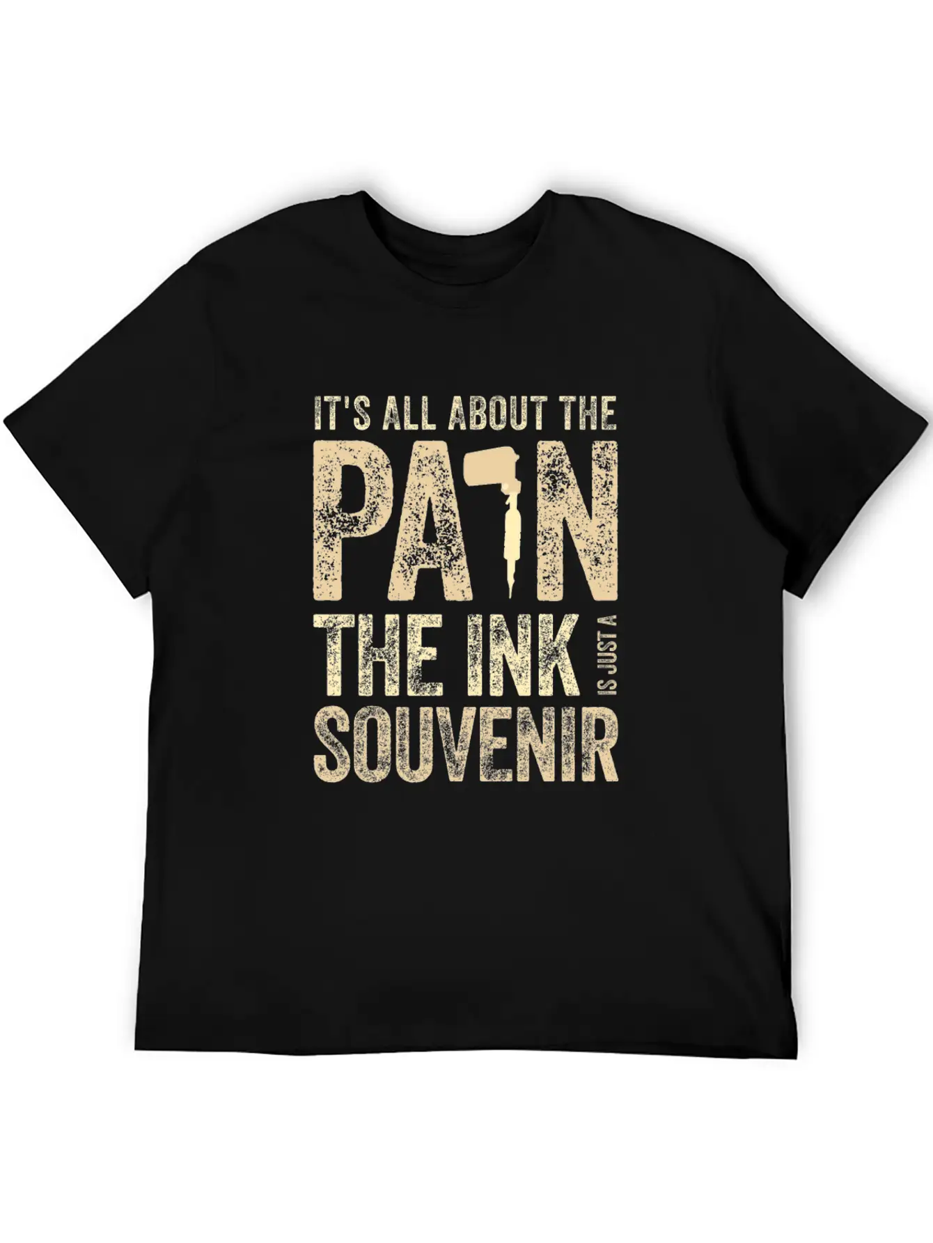 Tattooist Gift Idea All About The Pain Ink The Casual Graphic T-Shirt – Simple And Comfortable Daily Wear