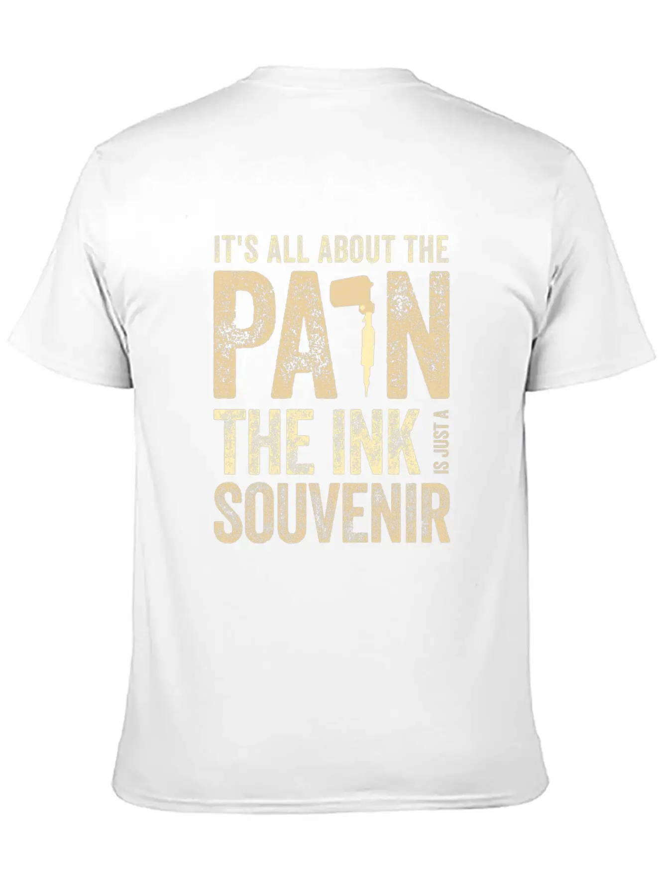 Tattooist Gift Idea All About The Pain Ink The Casual Graphic T-Shirt – Simple And Comfortable Daily Wear