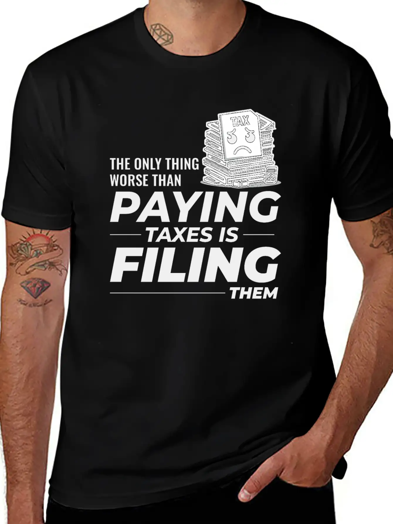 Taxing Humor: Paying And Filing Funny Breathable Soft Cotton T-Shirt – Timeless Casual Look