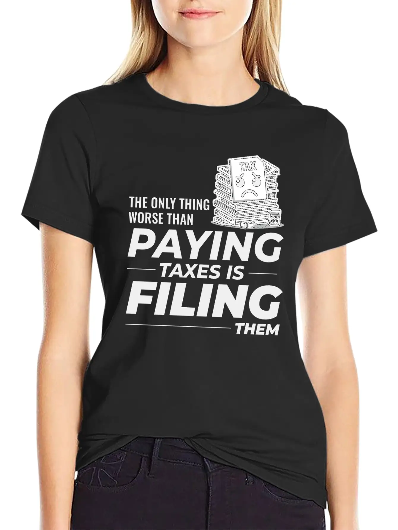 Taxing Humor: Paying And Filing Funny Breathable Soft Cotton T-Shirt – Timeless Casual Look