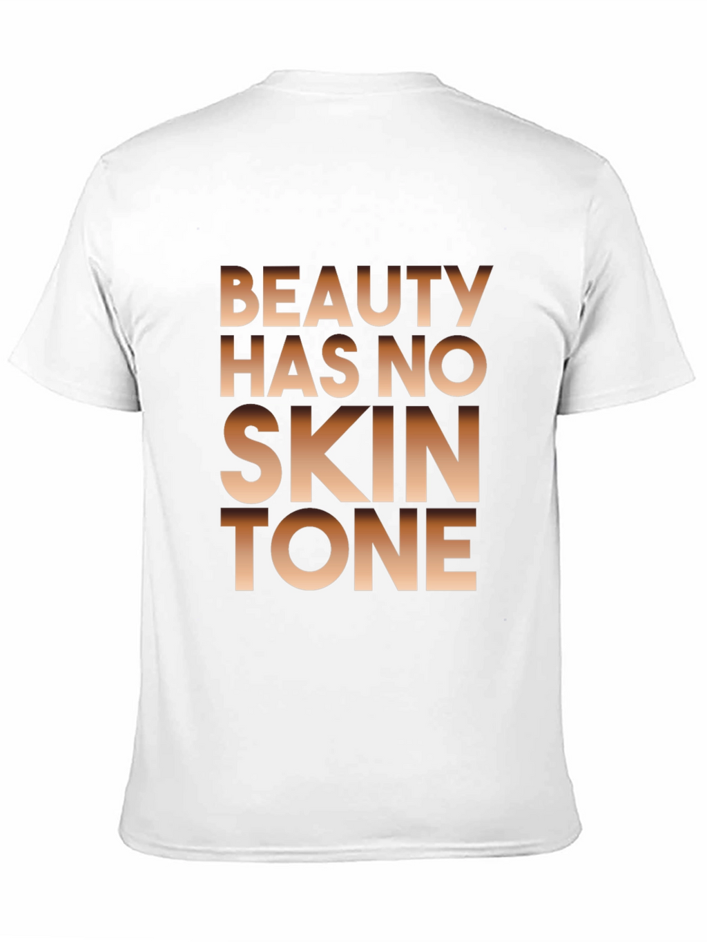 Beauty Has No Skin Tone Graphic Tee