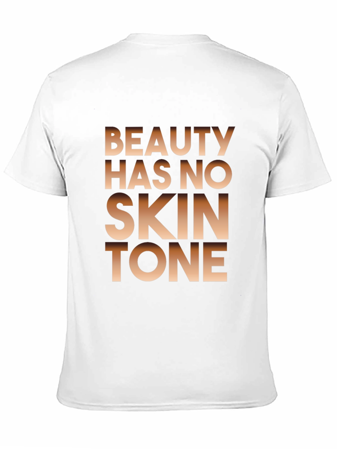Beauty Has No Skin Tone Graphic Tee