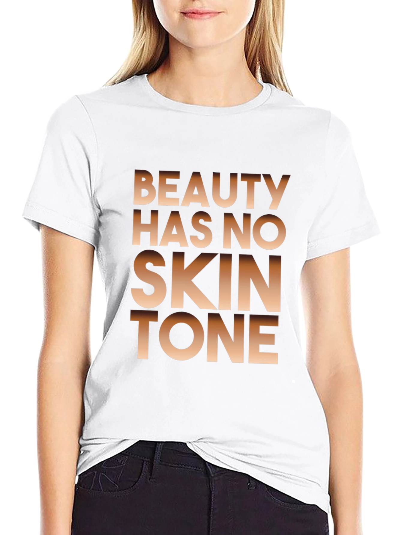 Beauty Has No Skin Tone Graphic Tee