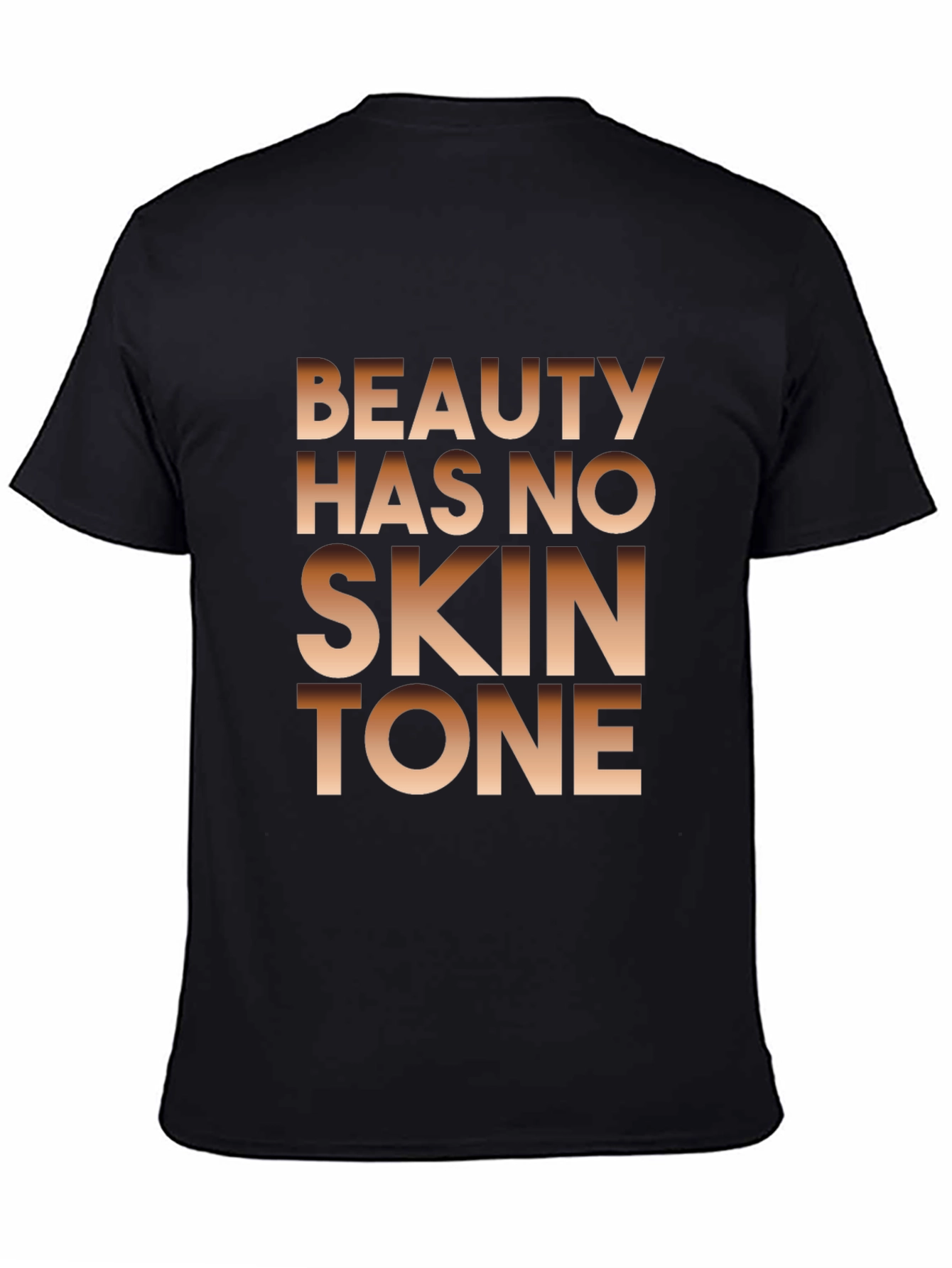 Beauty Has No Skin Tone Graphic Tee