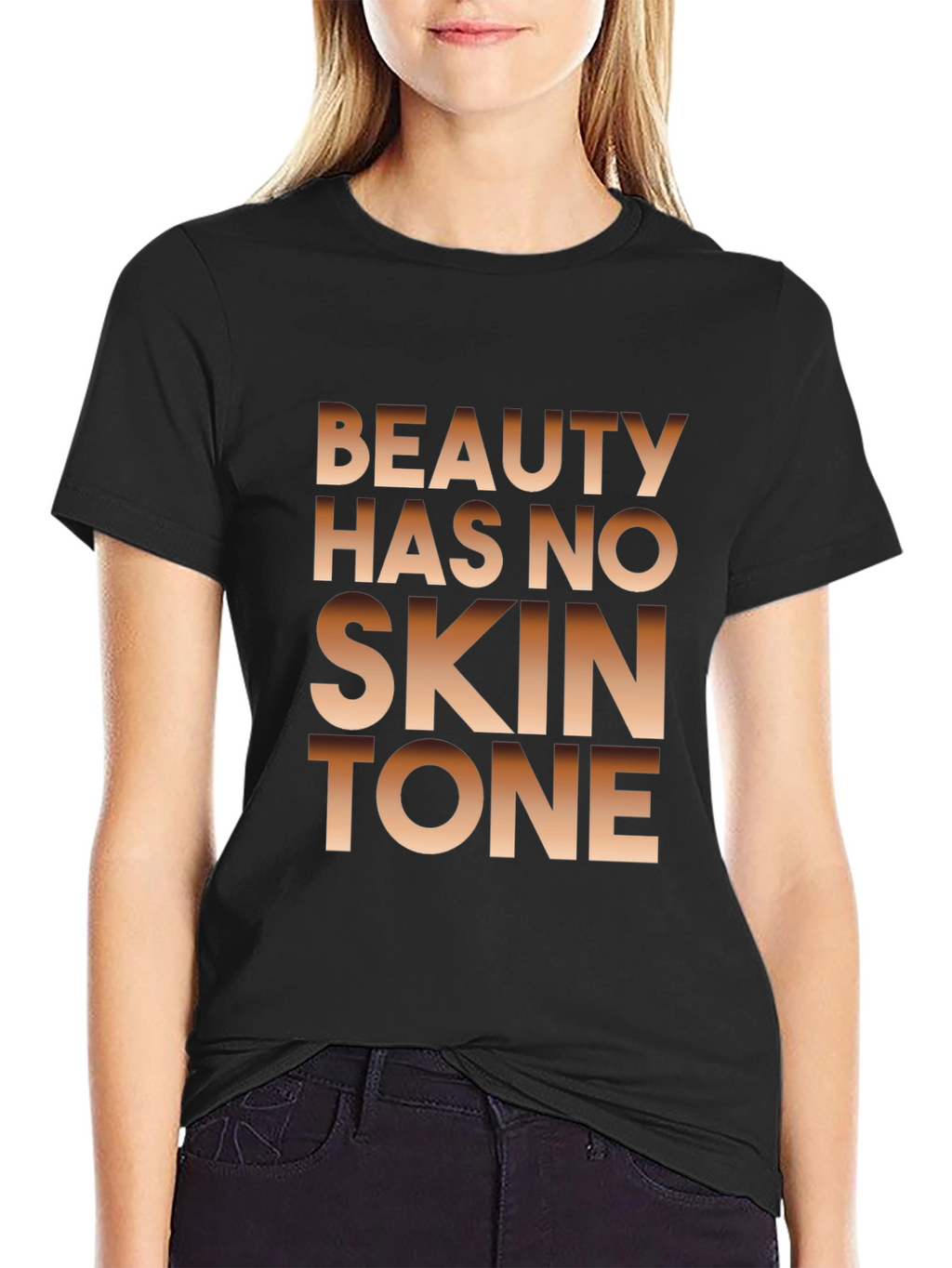 Beauty Has No Skin Tone Graphic Tee