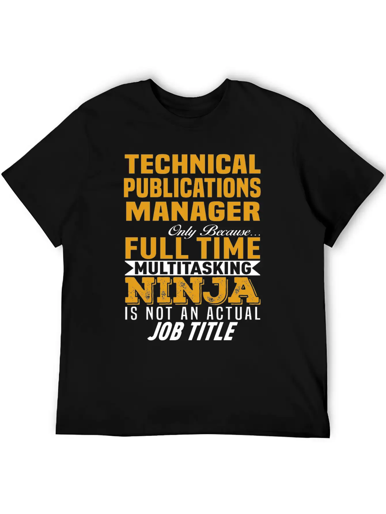 Technical Publications Manager Unisex Casual T-Shirt – Clean Design For Daily Comfort