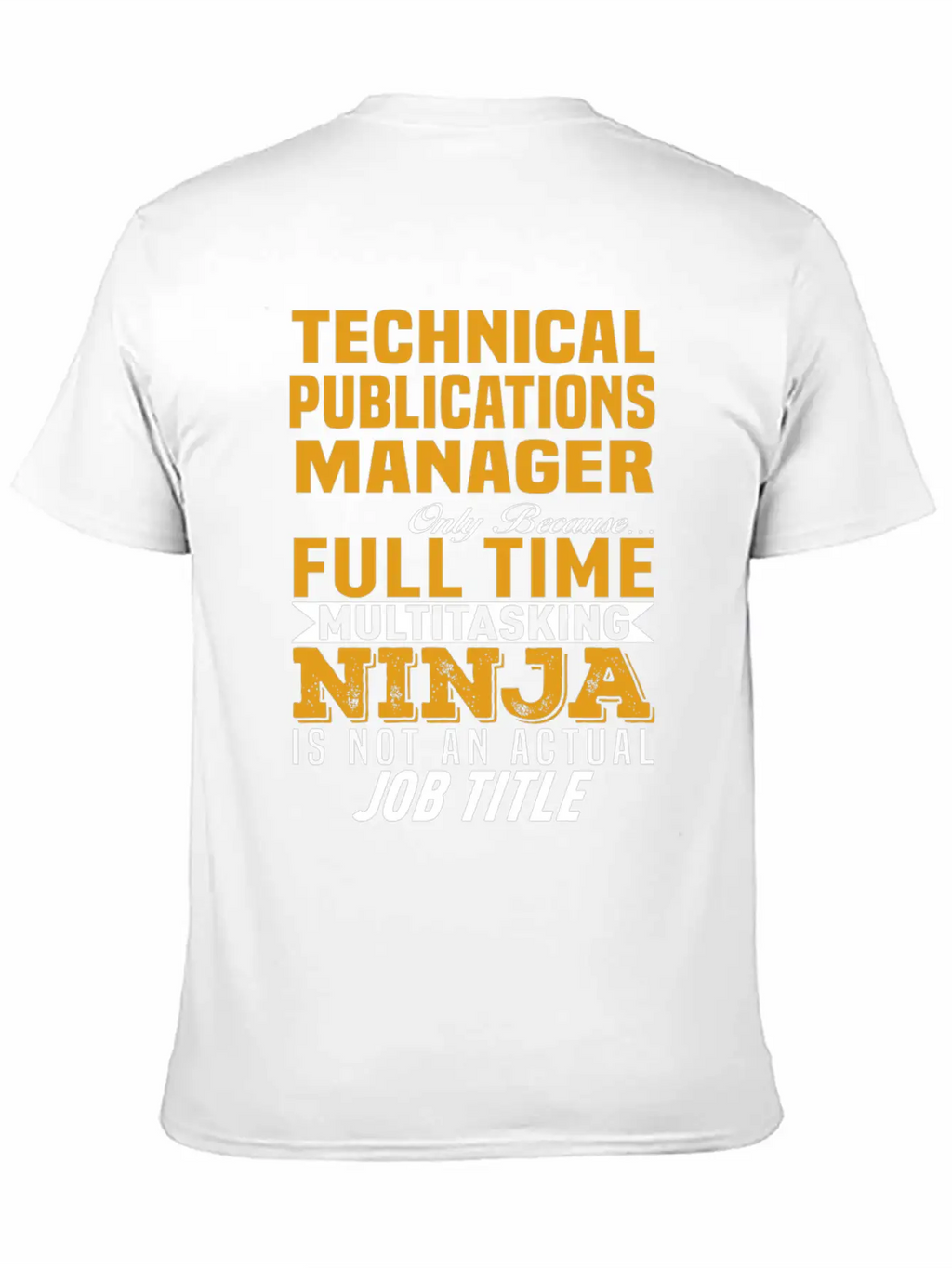Technical Publications Manager Unisex Casual T-Shirt – Clean Design For Daily Comfort