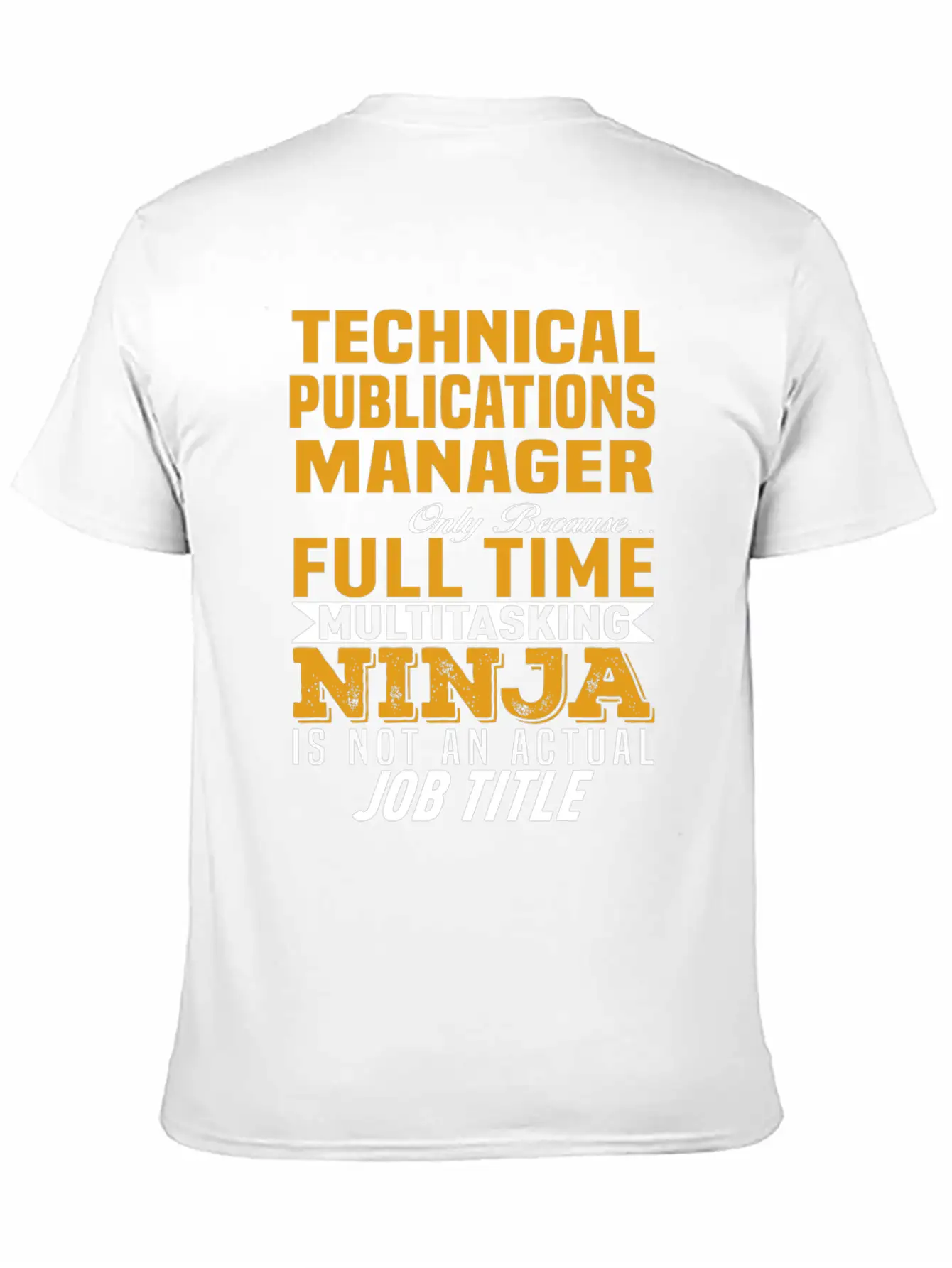 Technical Publications Manager Unisex Casual T-Shirt – Clean Design For Daily Comfort