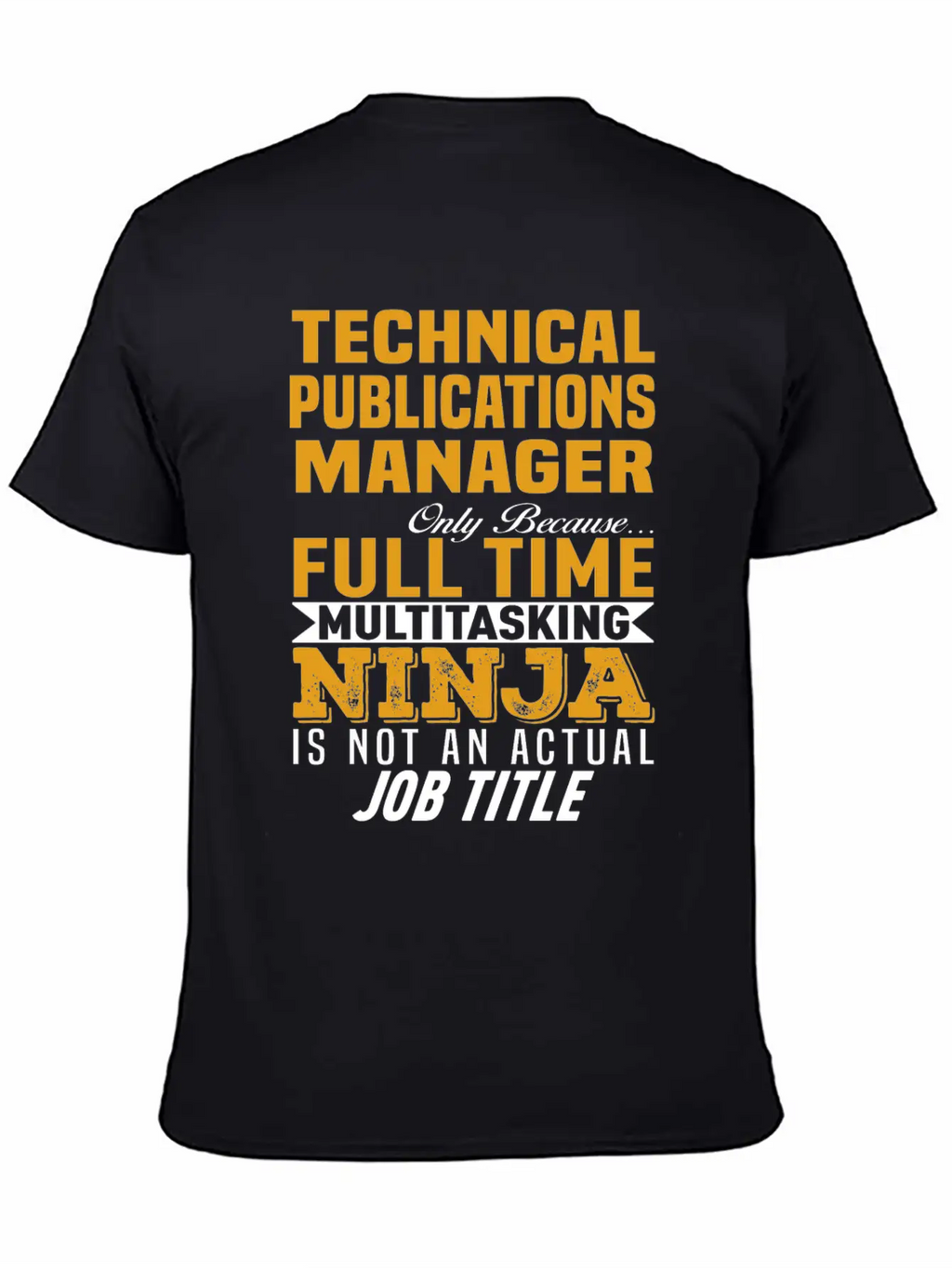 Technical Publications Manager Unisex Casual T-Shirt – Clean Design For Daily Comfort