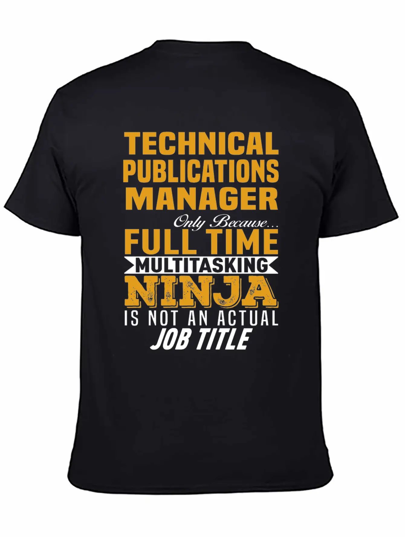 Technical Publications Manager Unisex Casual T-Shirt – Clean Design For Daily Comfort