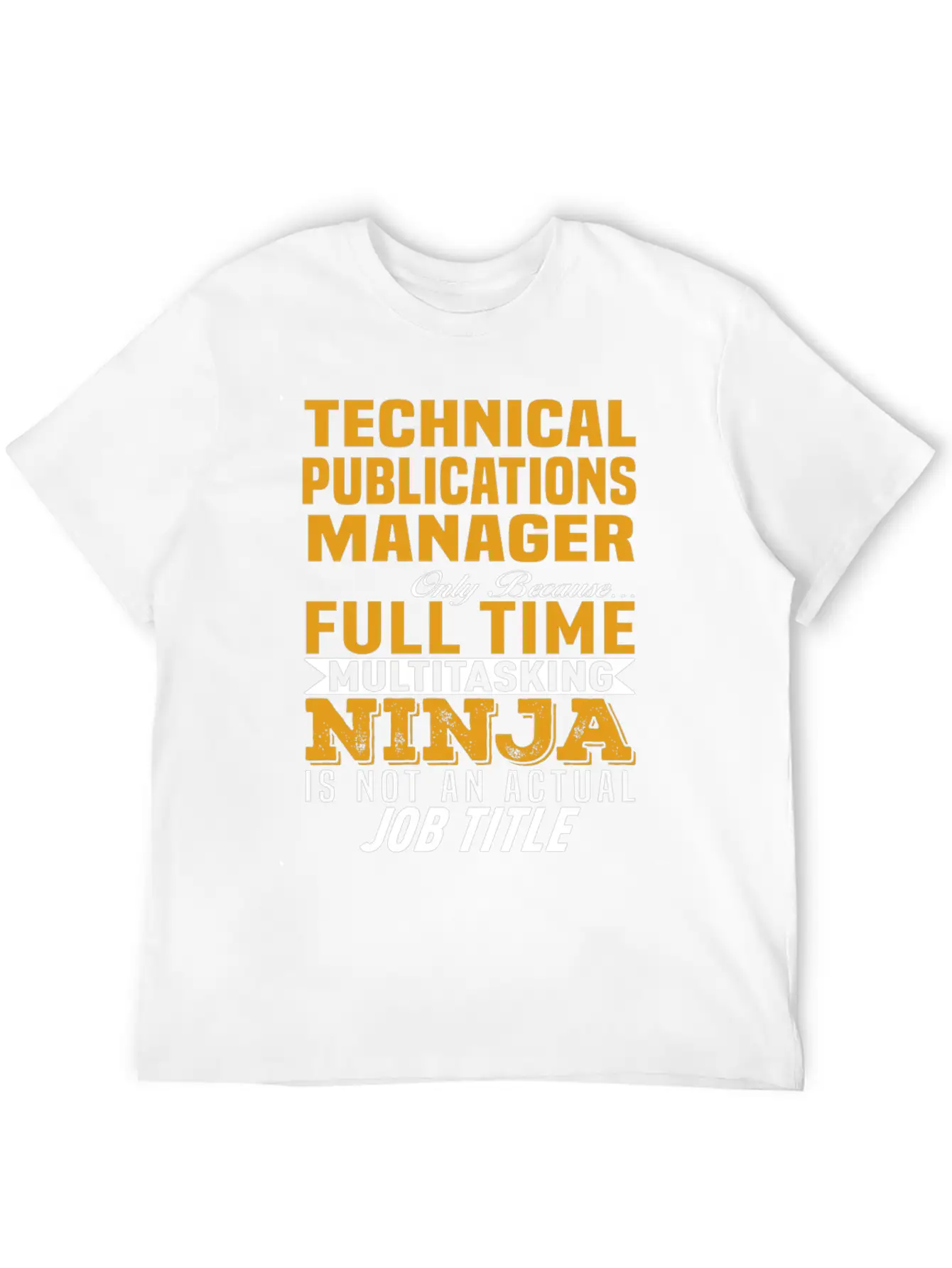 Technical Publications Manager Unisex Casual T-Shirt – Clean Design For Daily Comfort