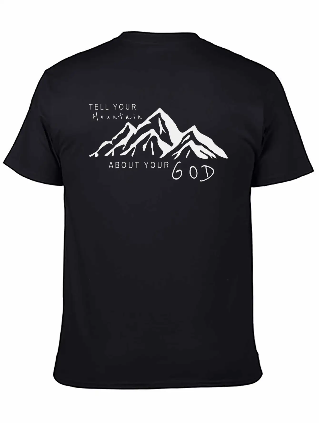 Tell Your Mountain About Your God Breathable Soft Cotton T-Shirt – Timeless Casual Look
