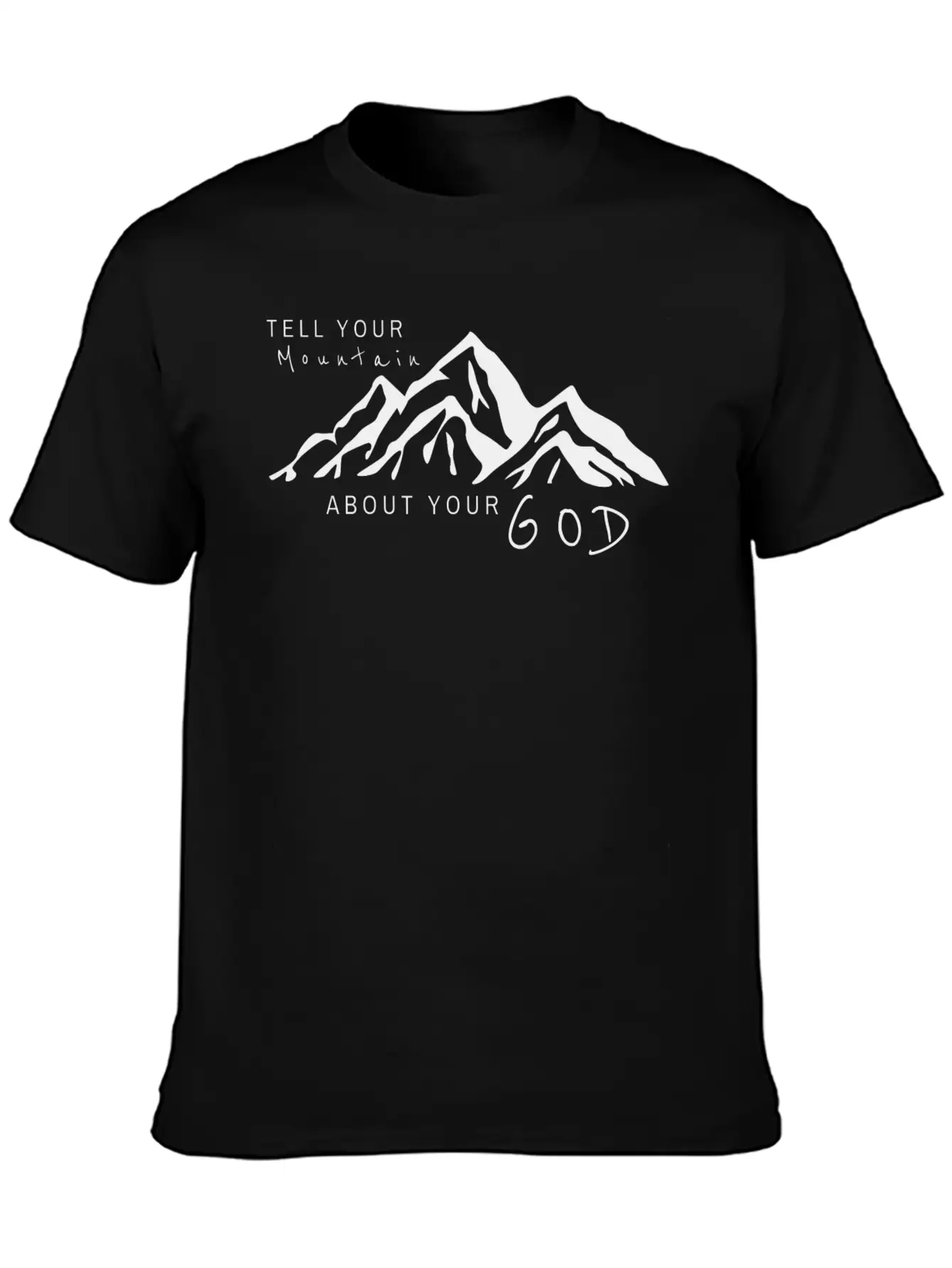 Tell Your Mountain About Your God Breathable Soft Cotton T-Shirt – Timeless Casual Look