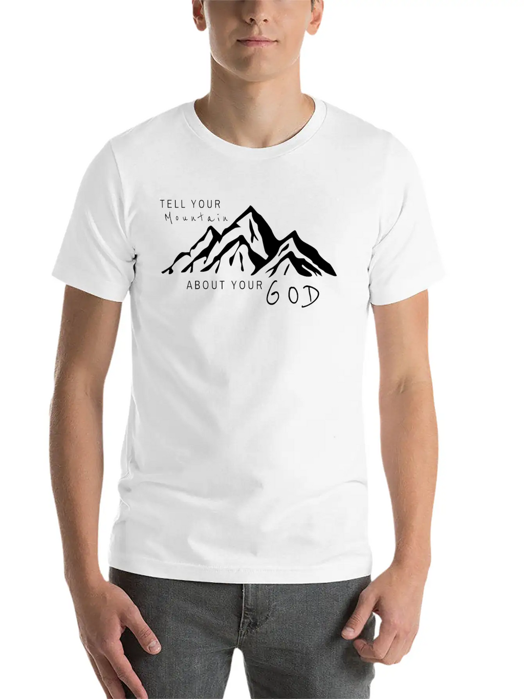 Tell Your Mountain About Your God Breathable Soft Cotton T-Shirt – Timeless Casual Look
