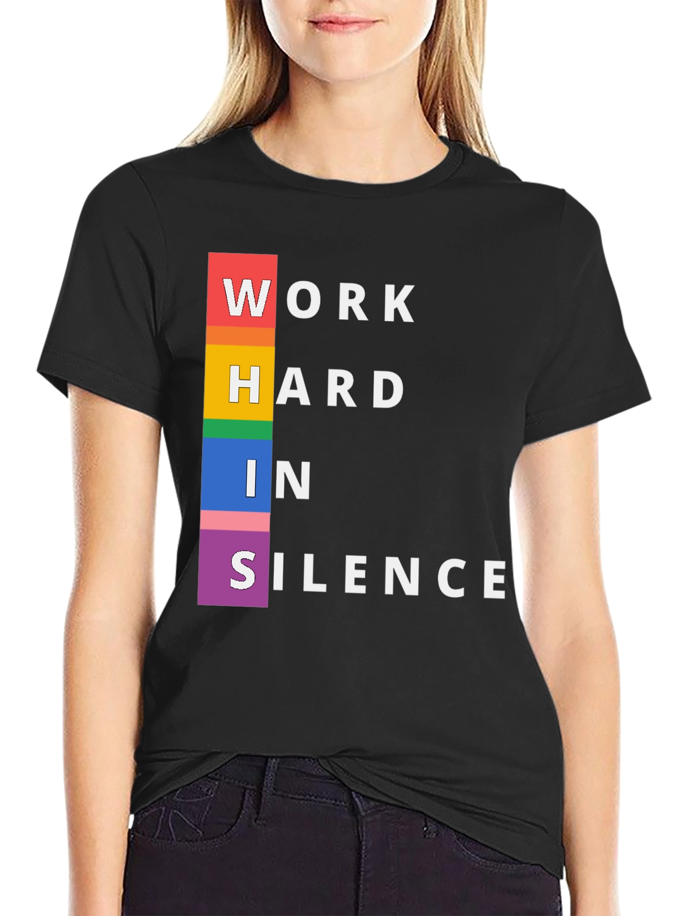 Work Hard In Silence Pride T-Shirt