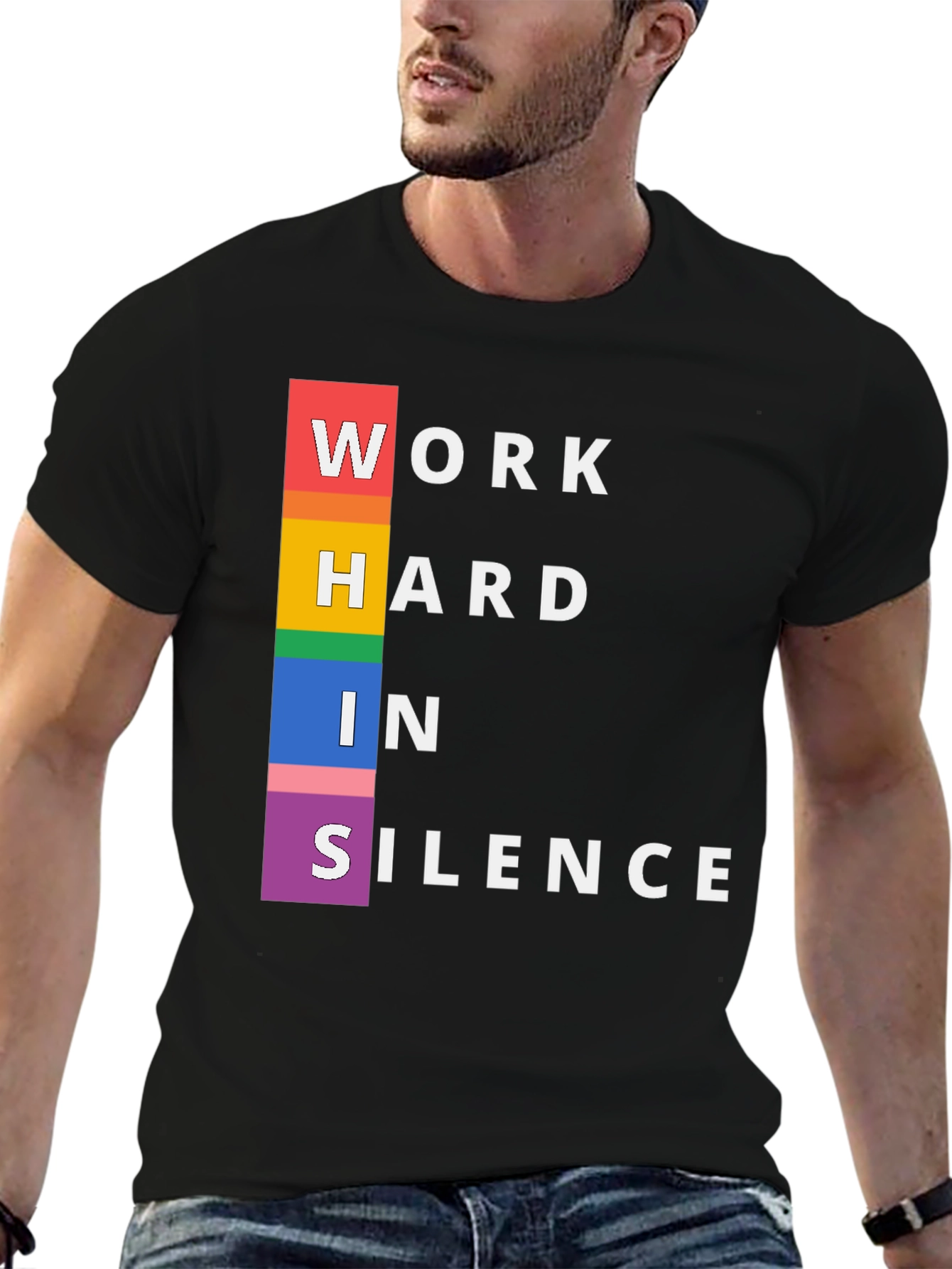 Work Hard In Silence Pride T-Shirt