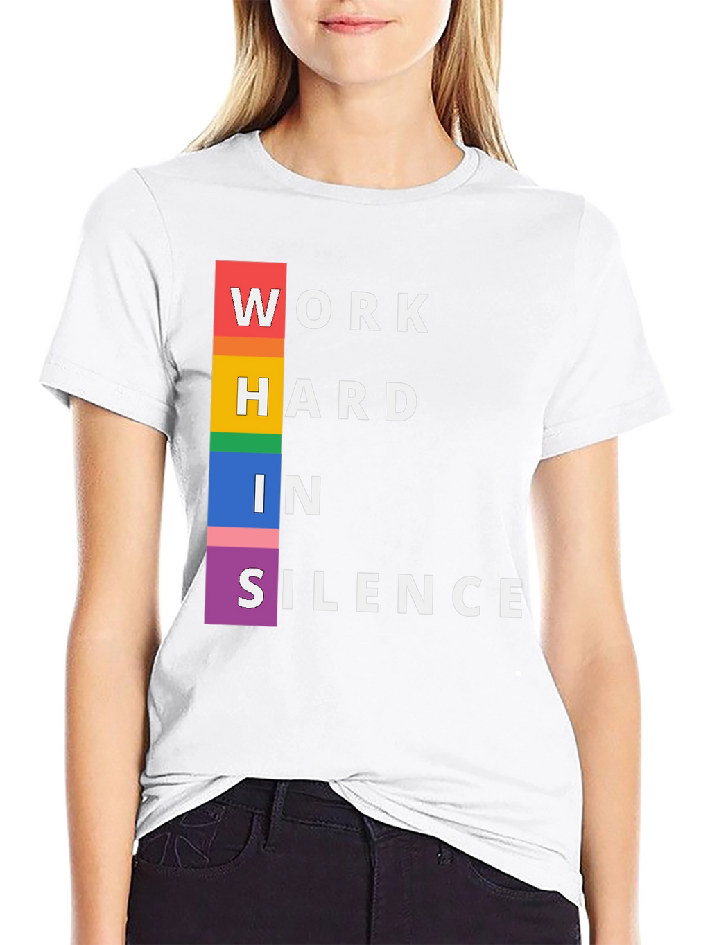 Work Hard In Silence Pride T-Shirt