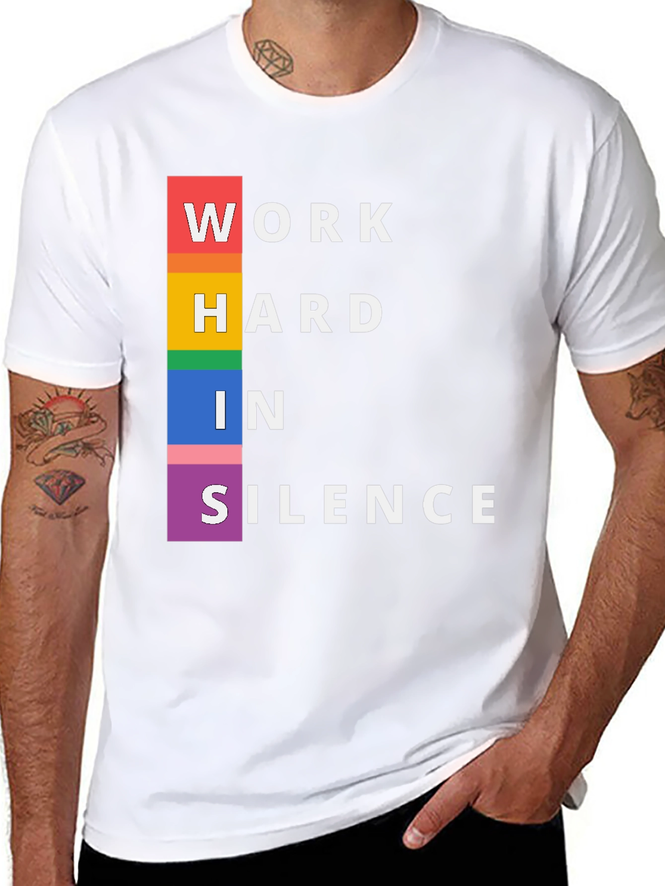 Work Hard In Silence Pride T-Shirt