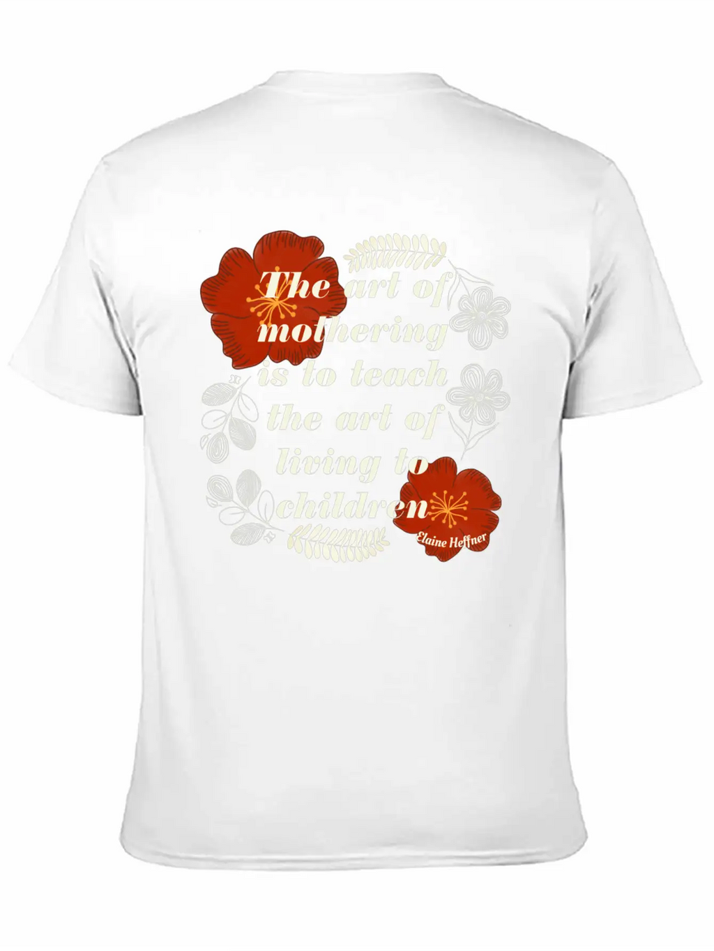 The Art Of Mothering Quote Classic Fit Graphic Tee For Daily Comfort – Unisex Cotton Shirt