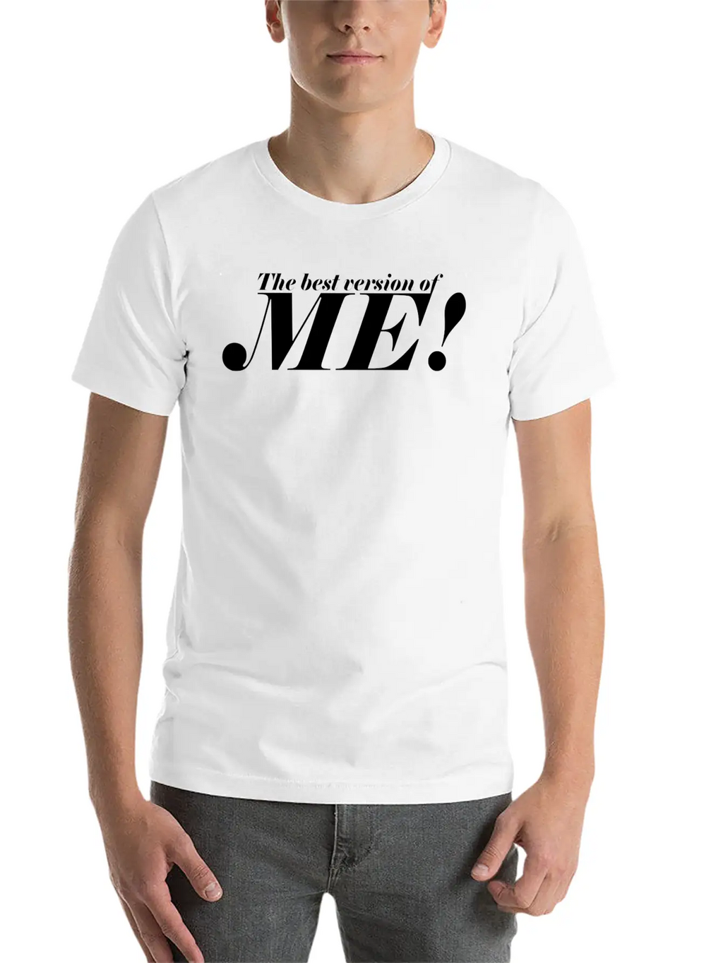 The Best Version Of Me! - Be Confident Casual Graphic T-Shirt – Simple And Comfortable Daily Wear