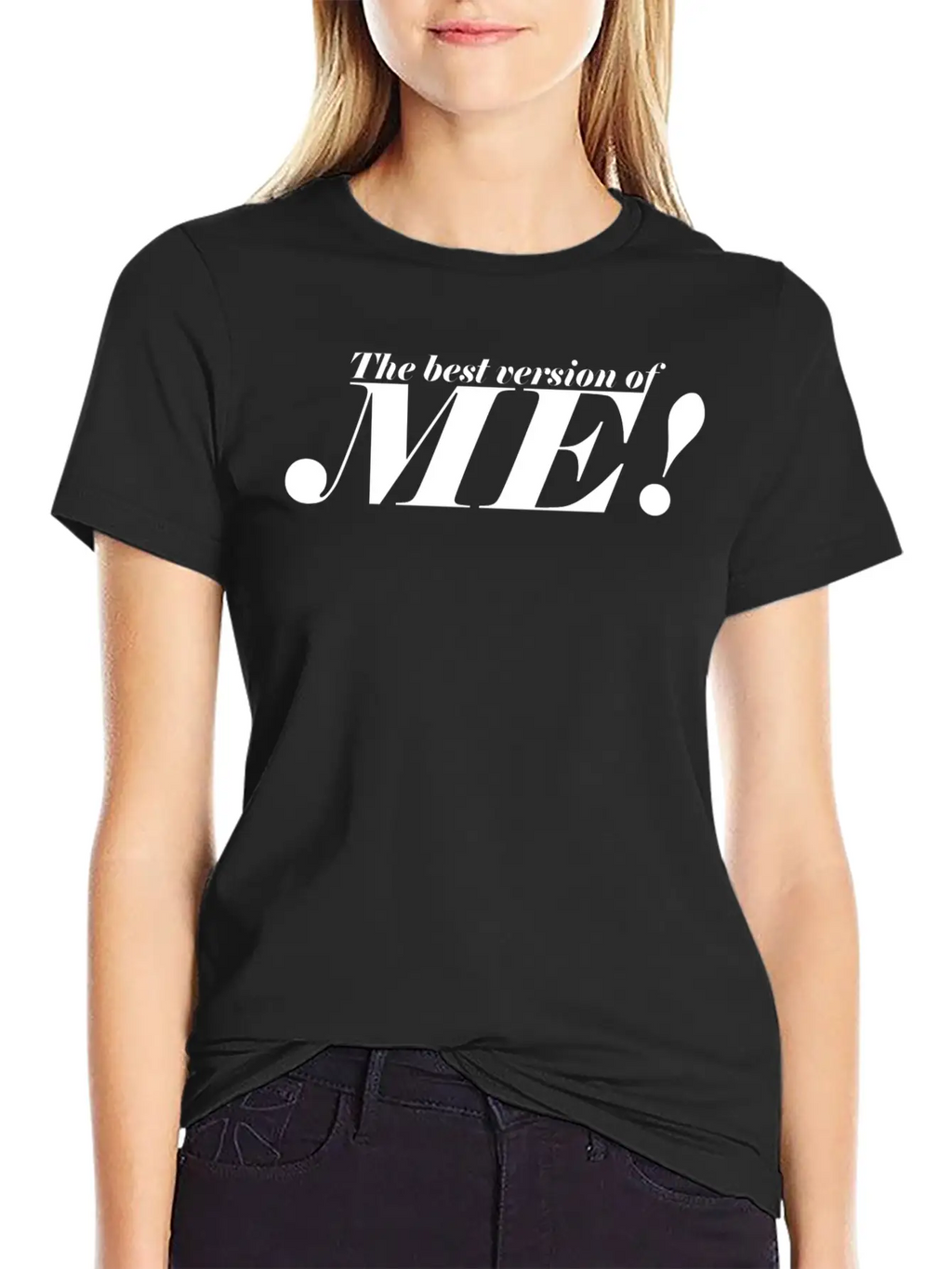 The Best Version Of Me! - Be Confident Casual Graphic T-Shirt – Simple And Comfortable Daily Wear