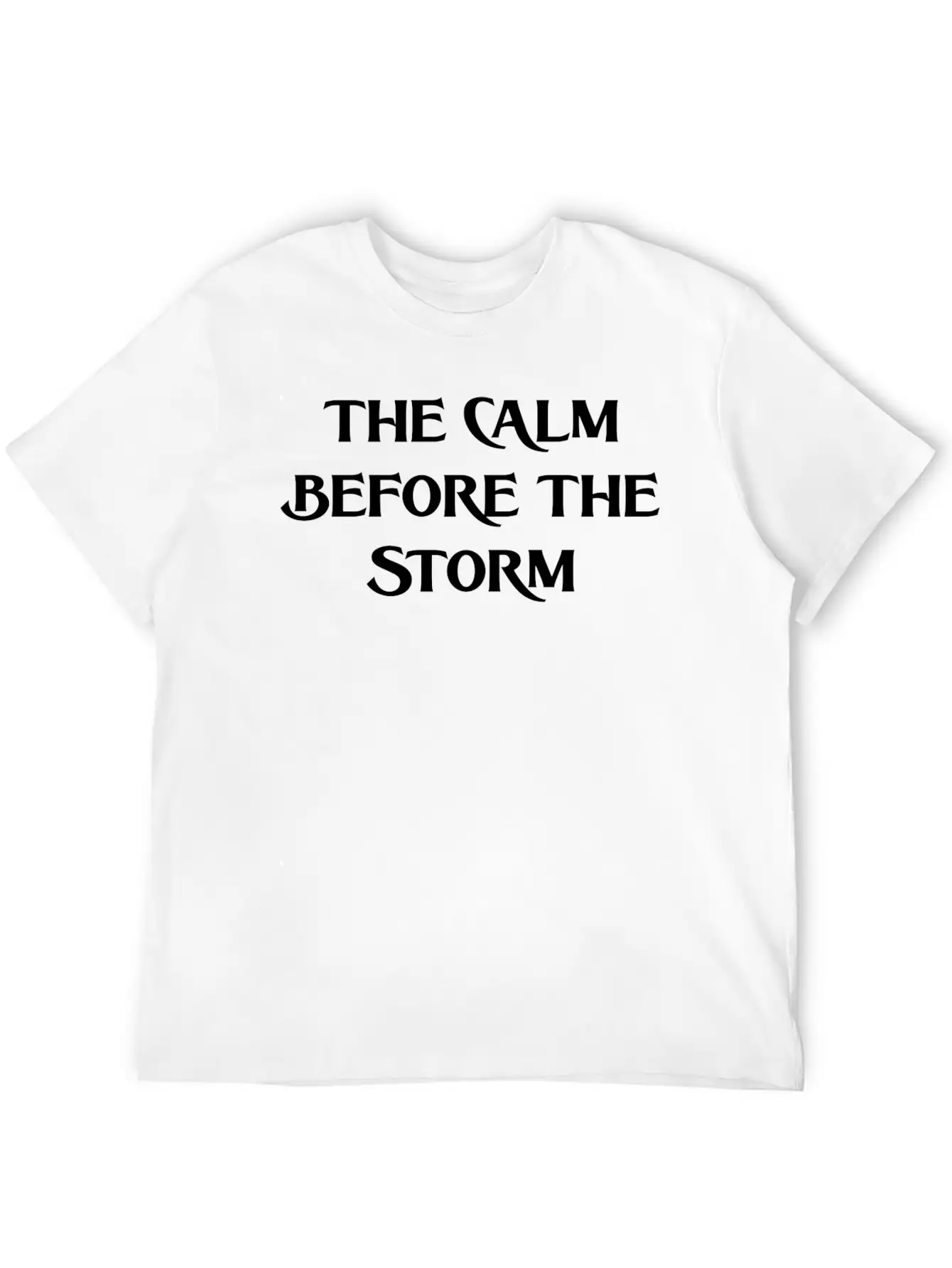 THE CALM BEFORE THE STORM (WHITE PRINT) Casual Graphic T-Shirt – Simple And Comfortable Daily Wear